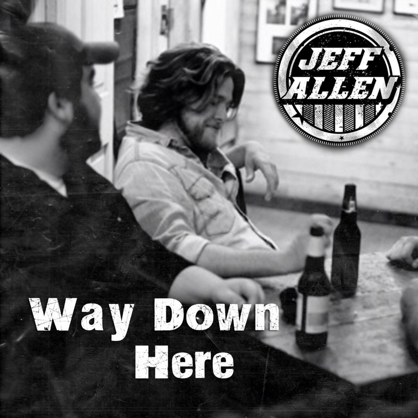 Постер альбома Way Down Here