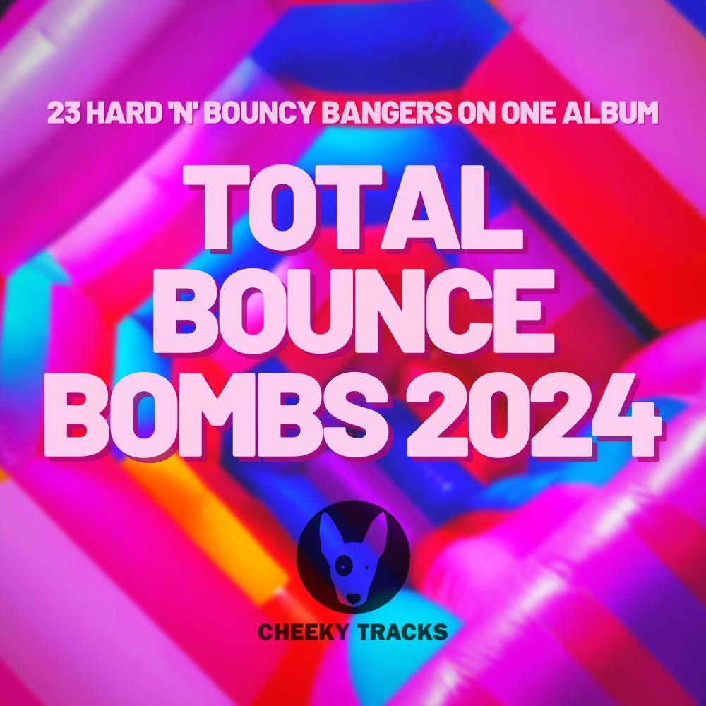 Постер альбома Total Bounce Bombs 2024
