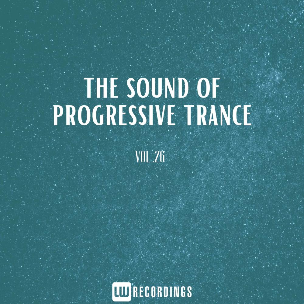 Постер альбома The Sound Of Progressive Trance, Vol. 26