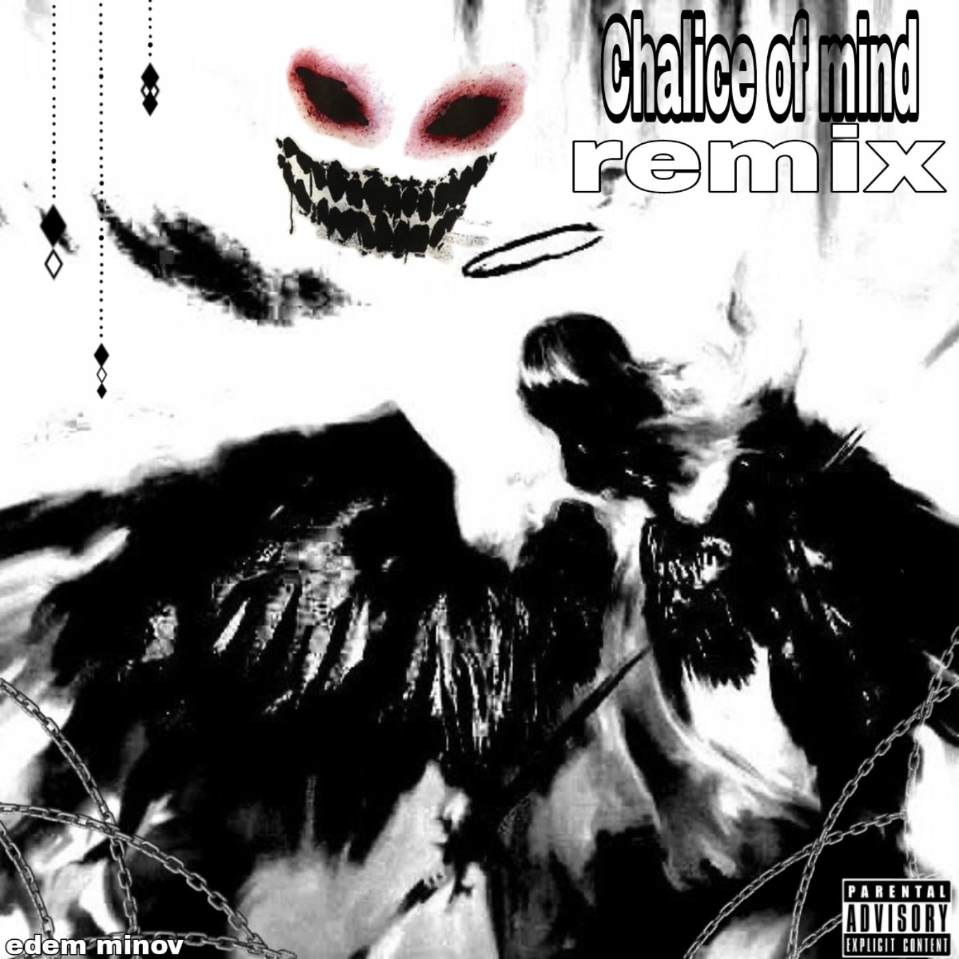 Постер альбома Chalice of Mind (Low Remix)