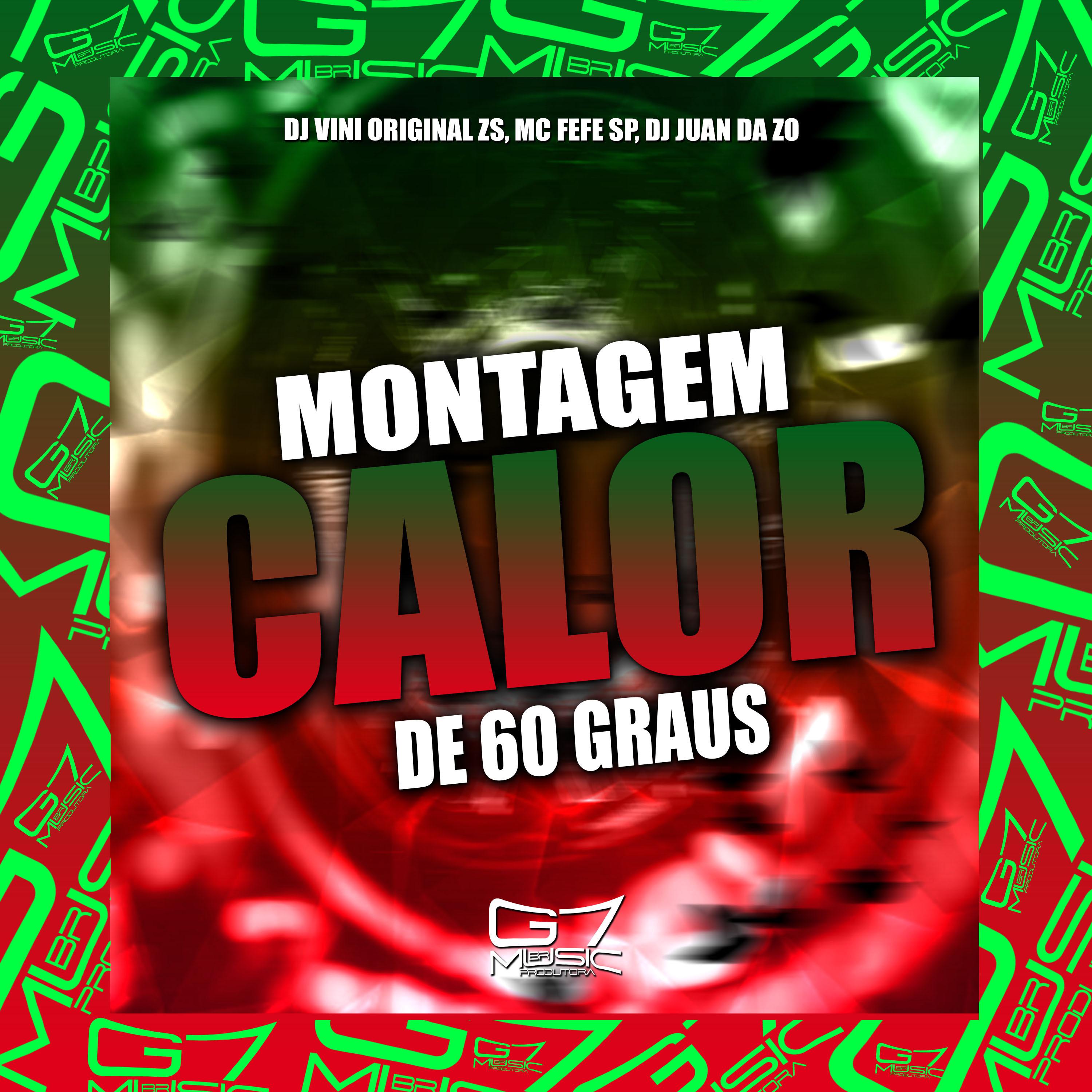 Постер альбома Montagem - Calor de 60 Graus