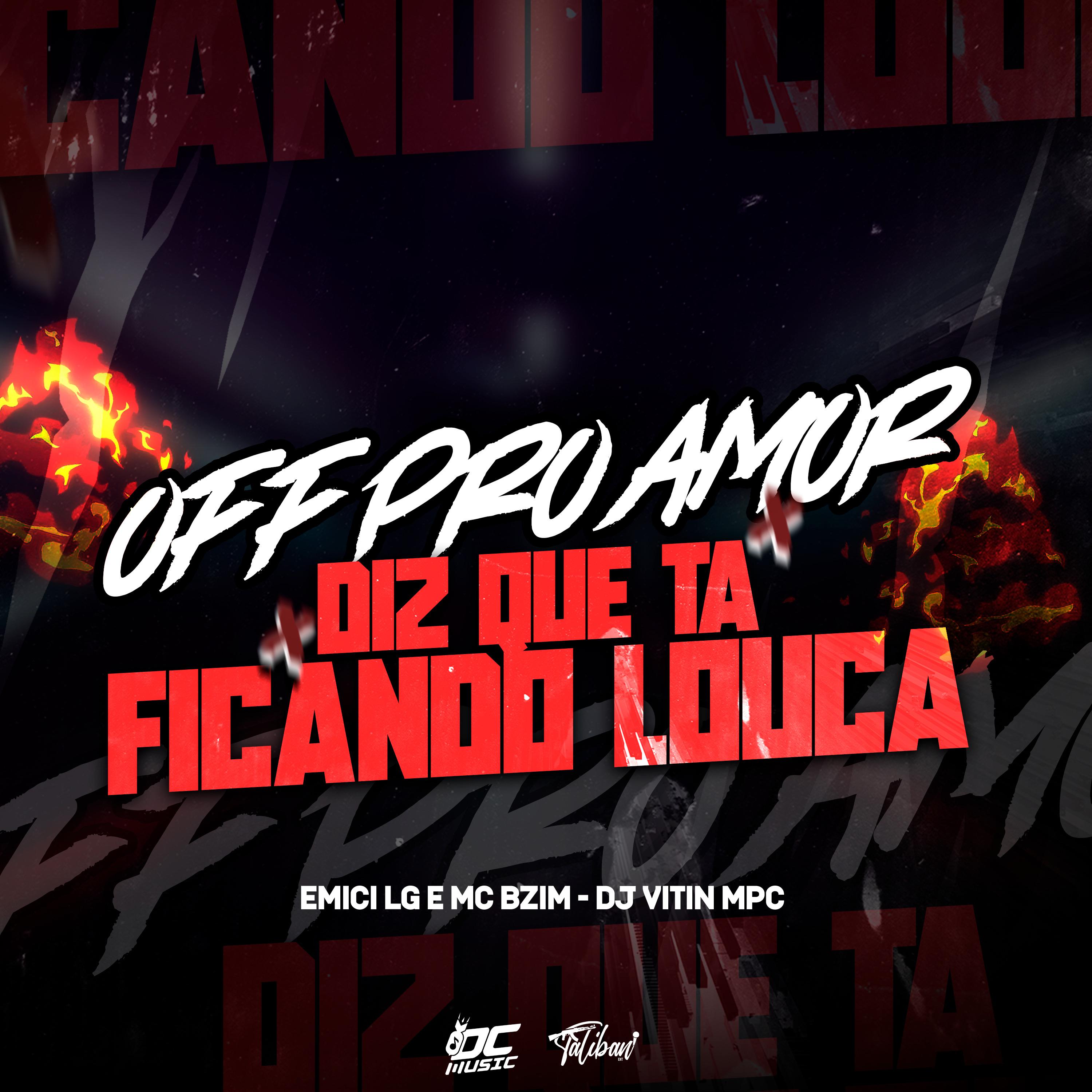 Постер альбома Off pro Amor X Diz Que Ta Ficando Louca