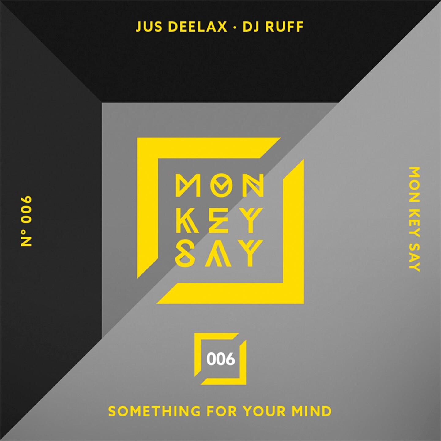 Jus Deelax - Something for Your Mind