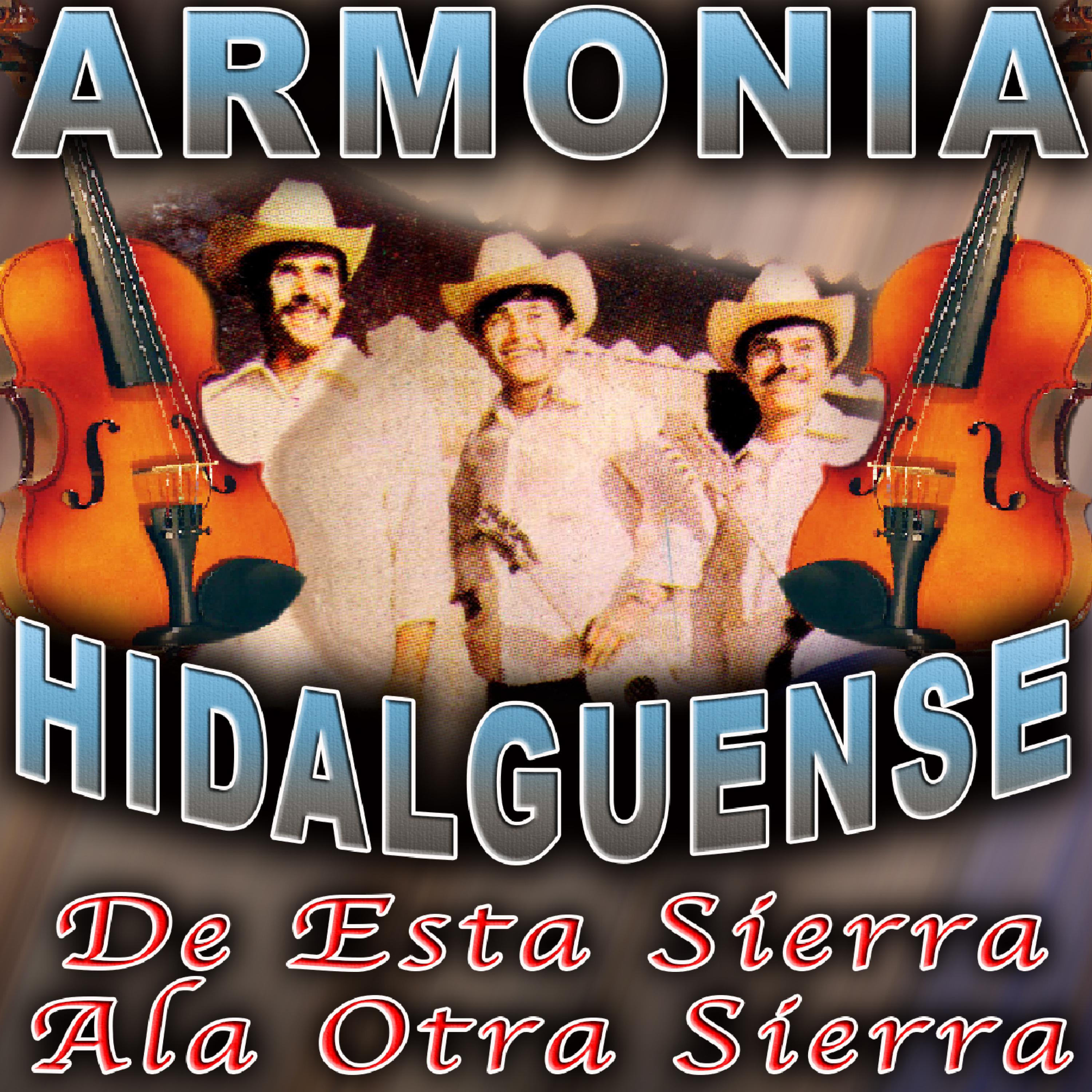 Постер альбома De Esta Sierra Ala Otra Sierra
