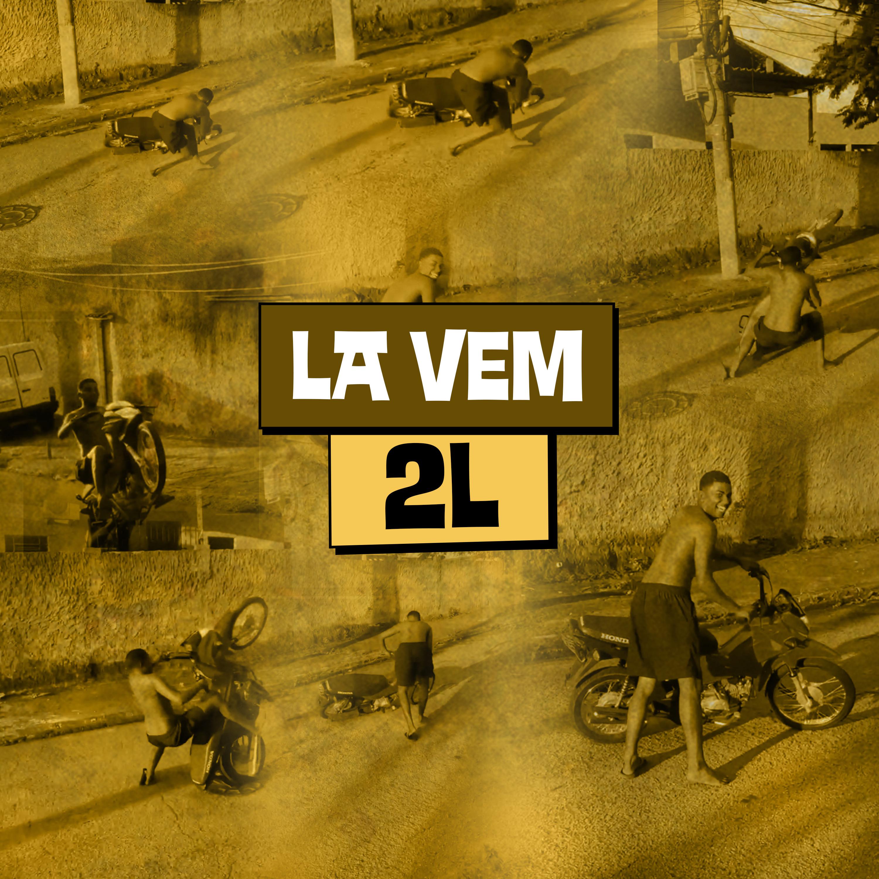 Постер альбома La Vem 2L