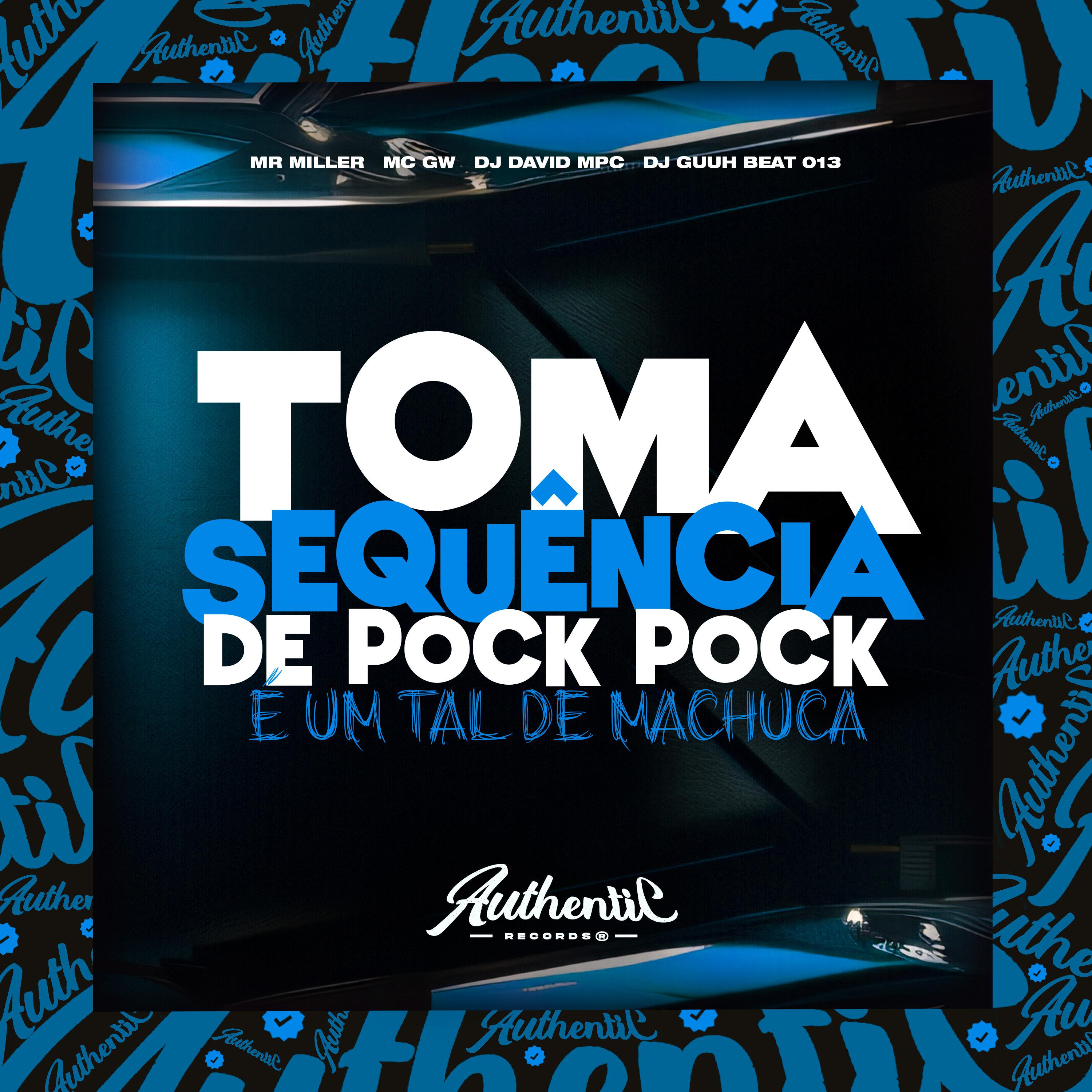 Постер альбома Toma Sequência De Pock Pock Vs É Um Tal De Machuca