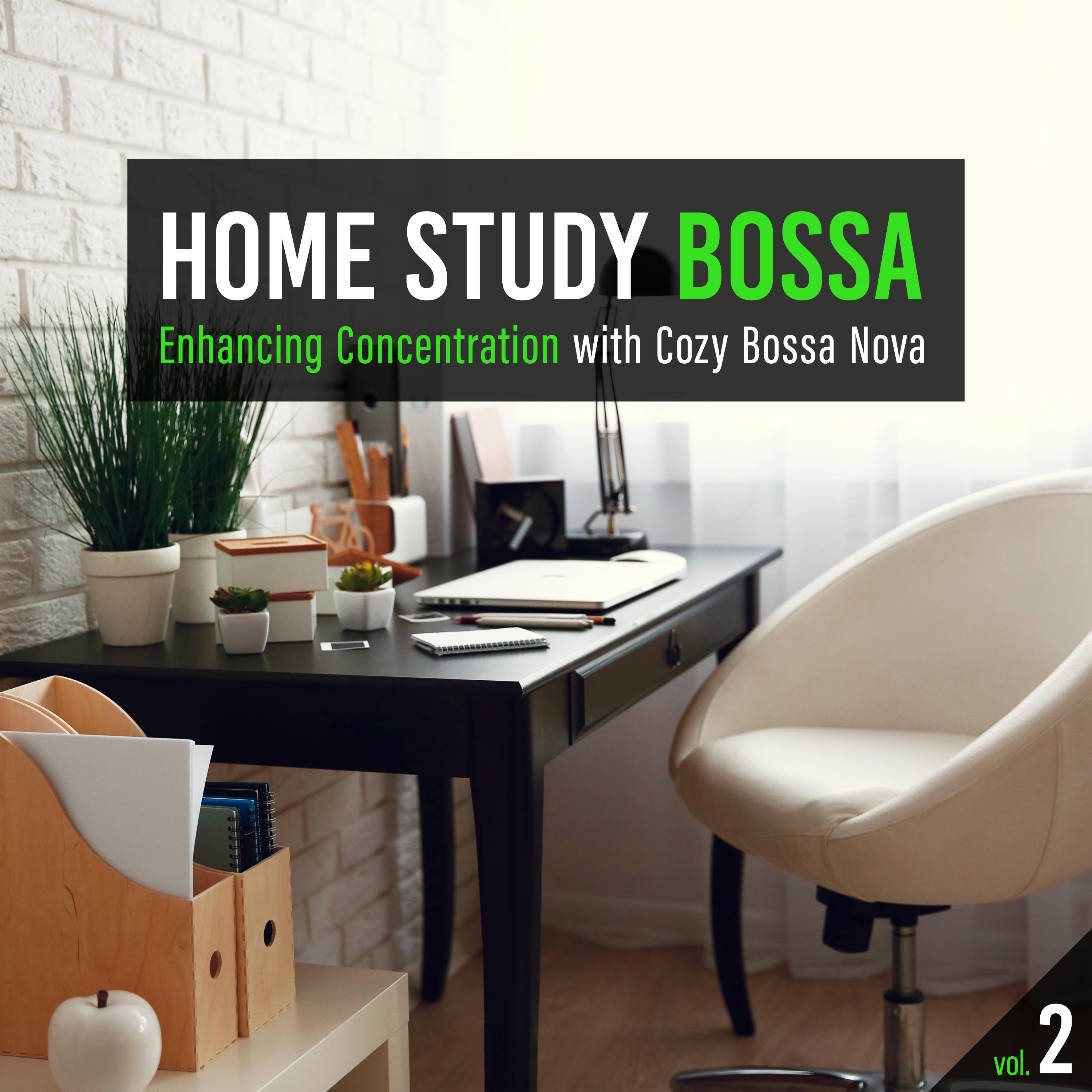 Постер альбома Home Study Bossa: Enhancing Concentration with Cozy Bossa Nova, Vol. 2