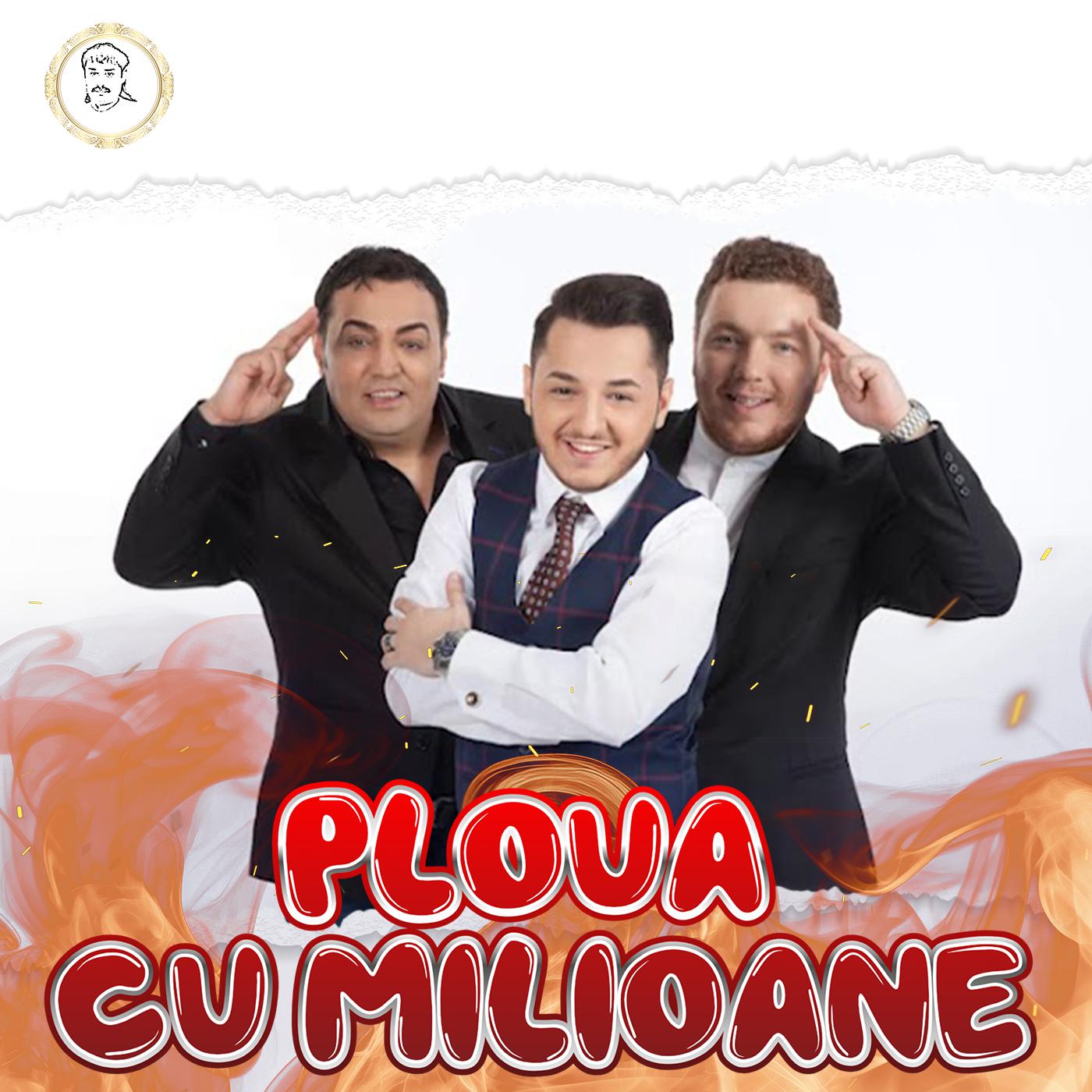 Постер альбома Ploua Cu Milioane