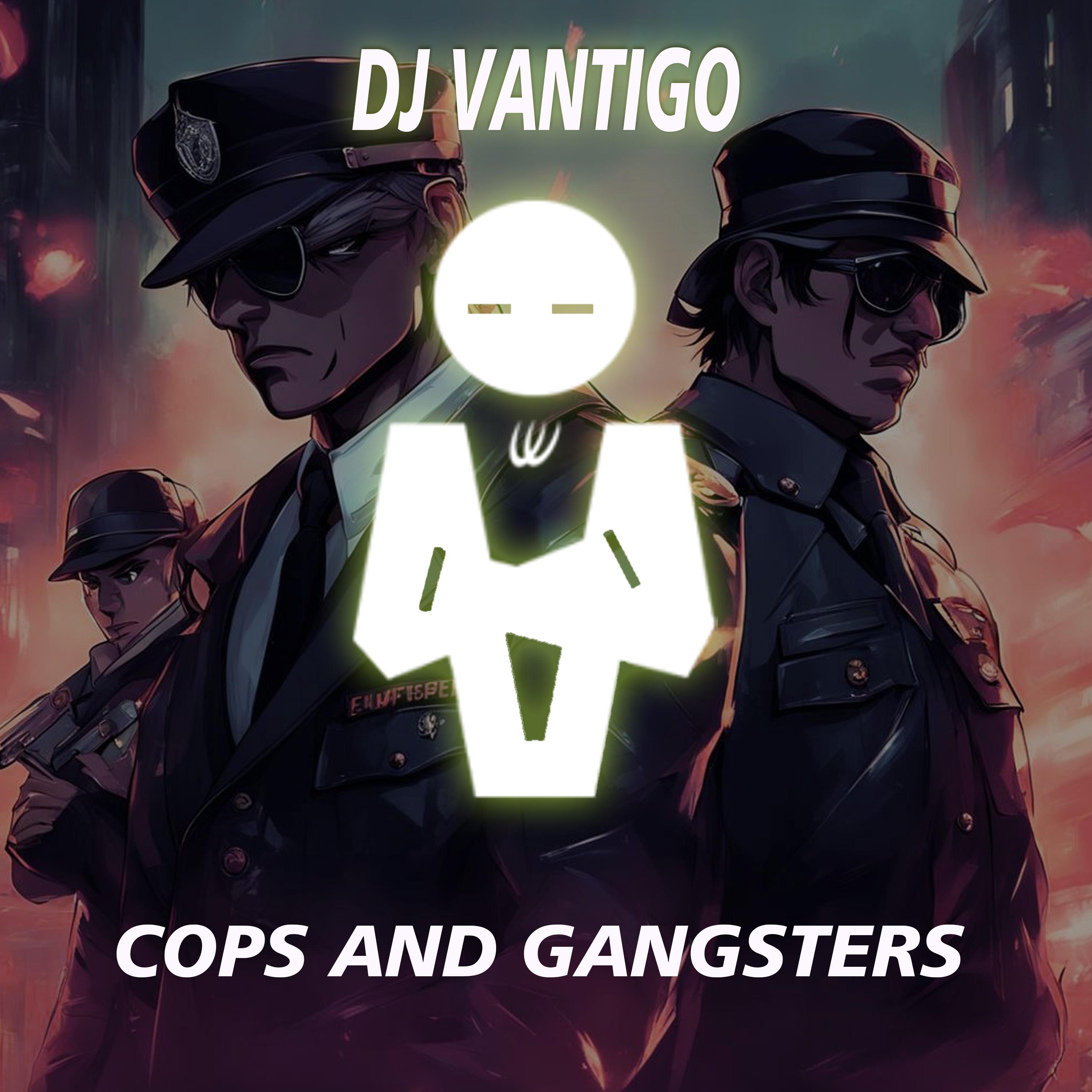 Постер альбома Cops & Gangsters
