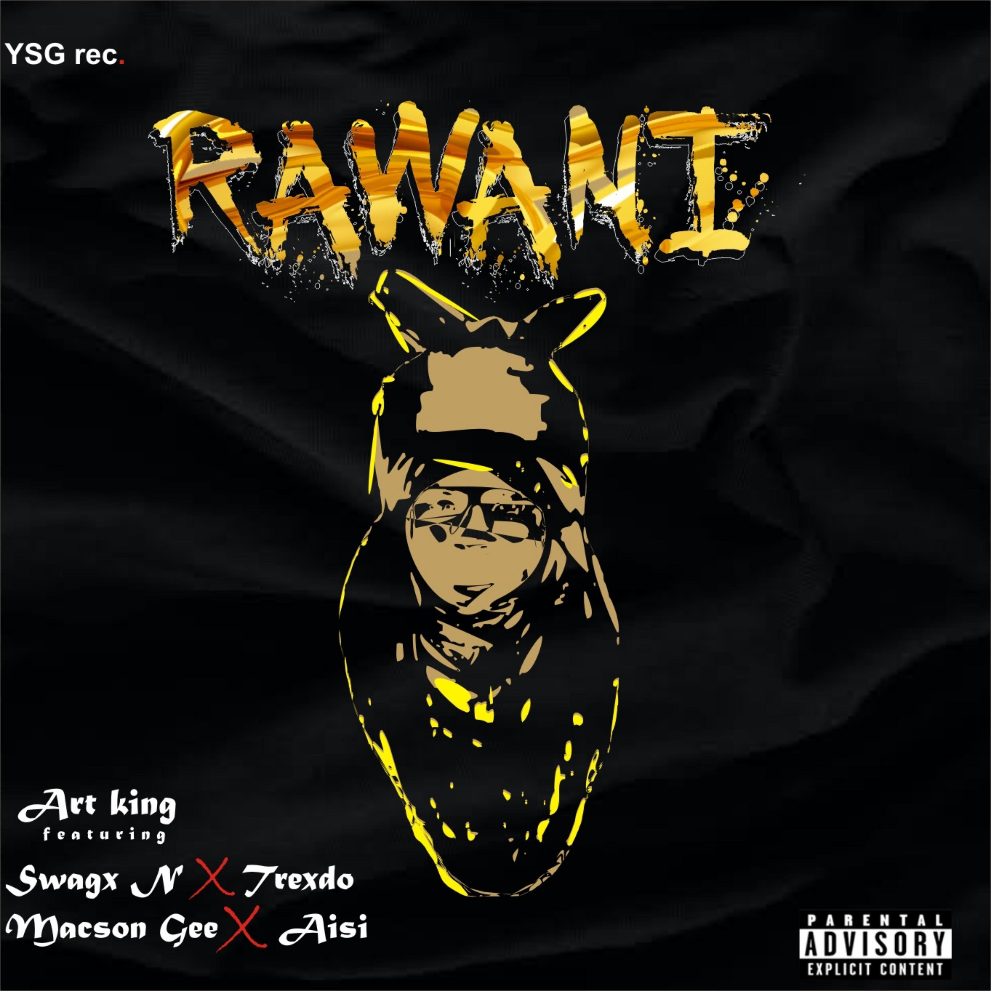 Постер альбома RAWANI (feat. Swagx n,Trexdo,Macson Gee & Aisi)
