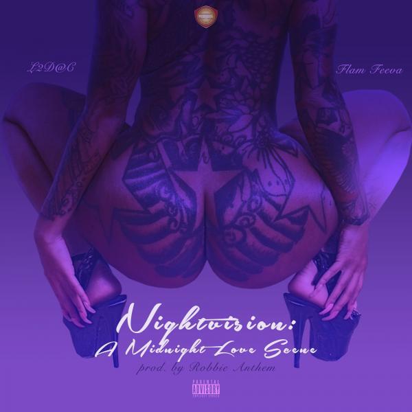 L 2 D@ C - Nightvision: A Midnight Love Scene (feat. Flam Feeva)