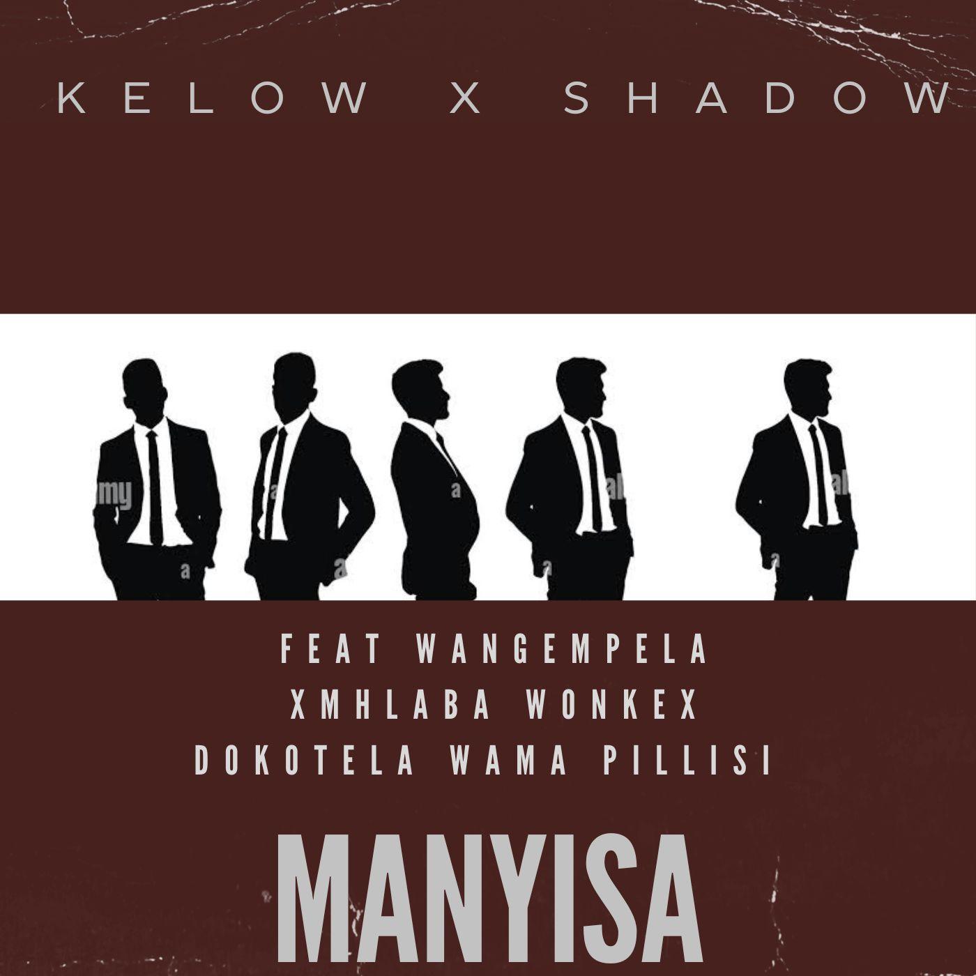 Постер альбома Manyisa (feat. Dokotela wama pillisi,Wangempela,Shadow & Mhlaba wonke)
