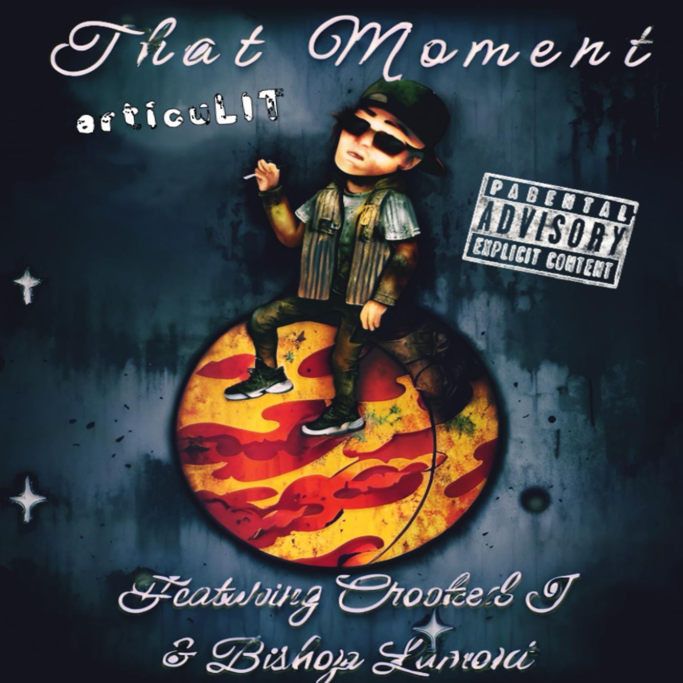 Постер альбома That Moment (feat. Crooked I & Bishop Lamont)