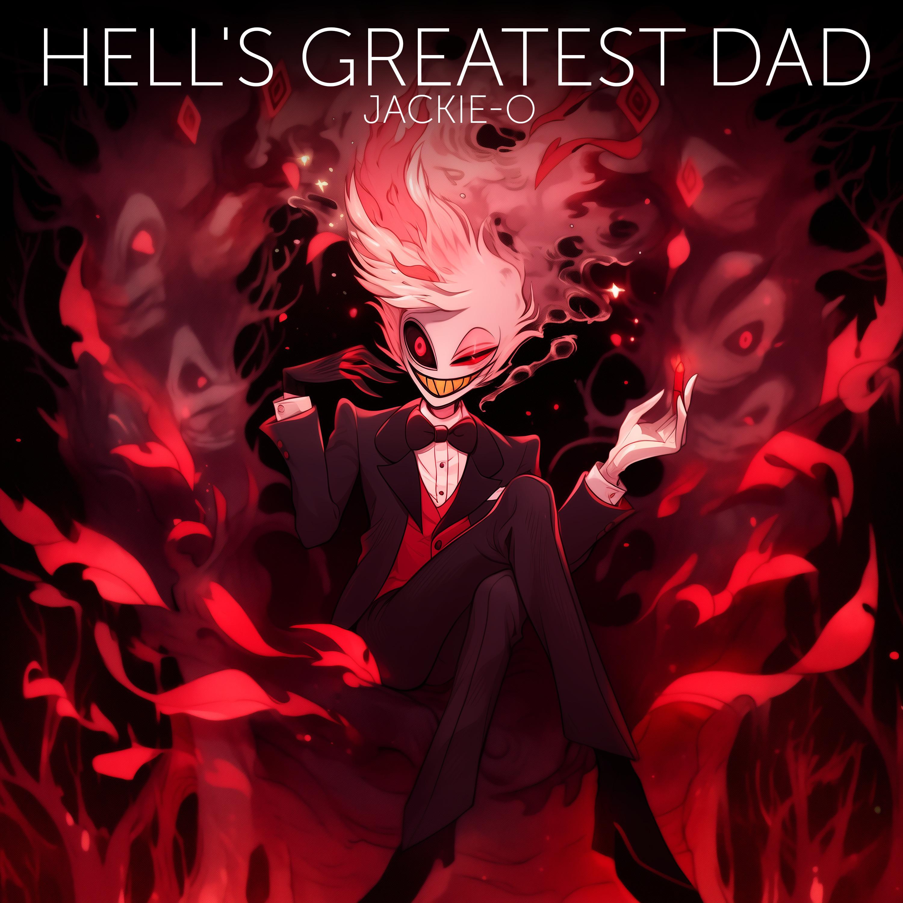 Постер альбома Hell's Greatest Dad