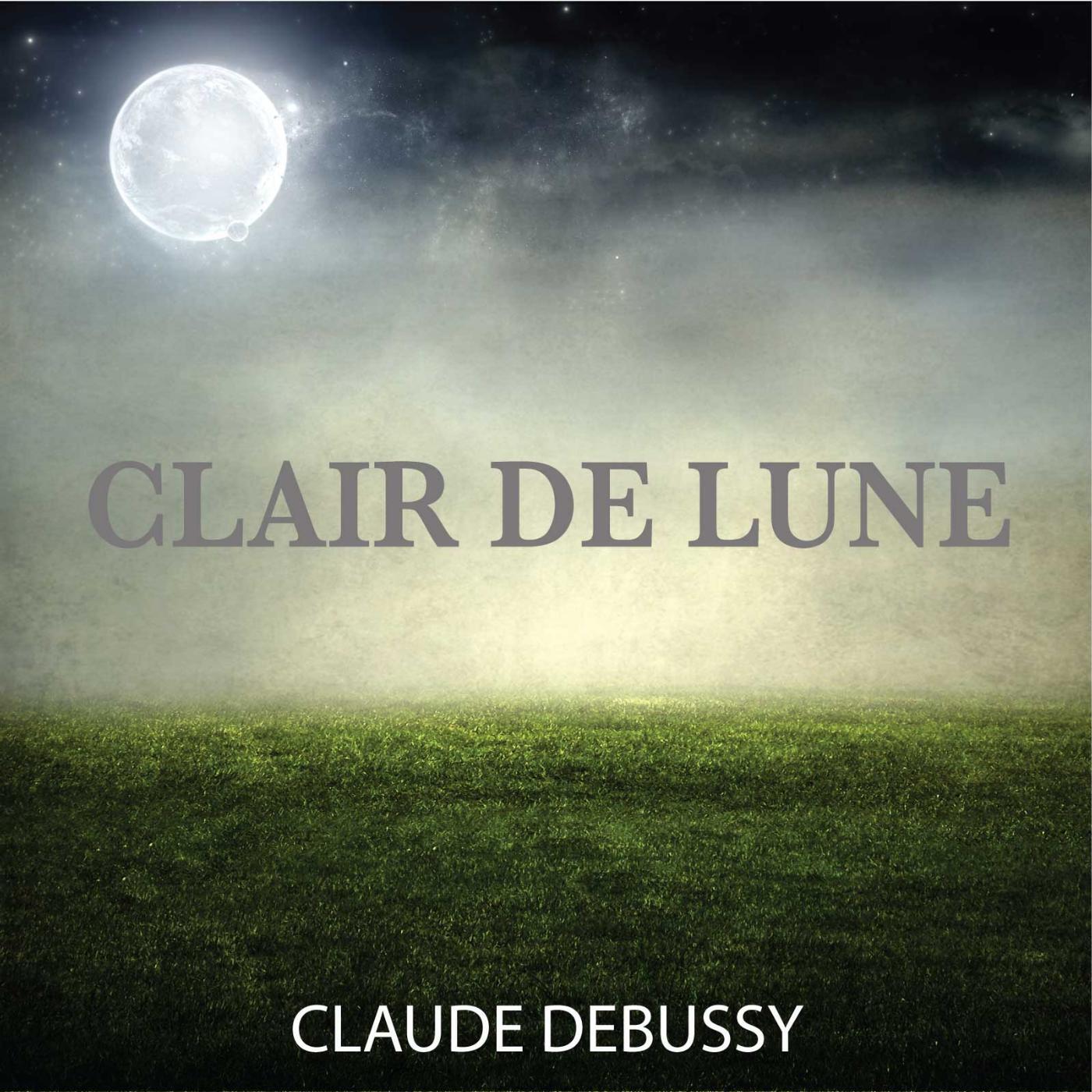 Claude Debussy - Clair De Lune (feat. Achille-Claude Debussy)