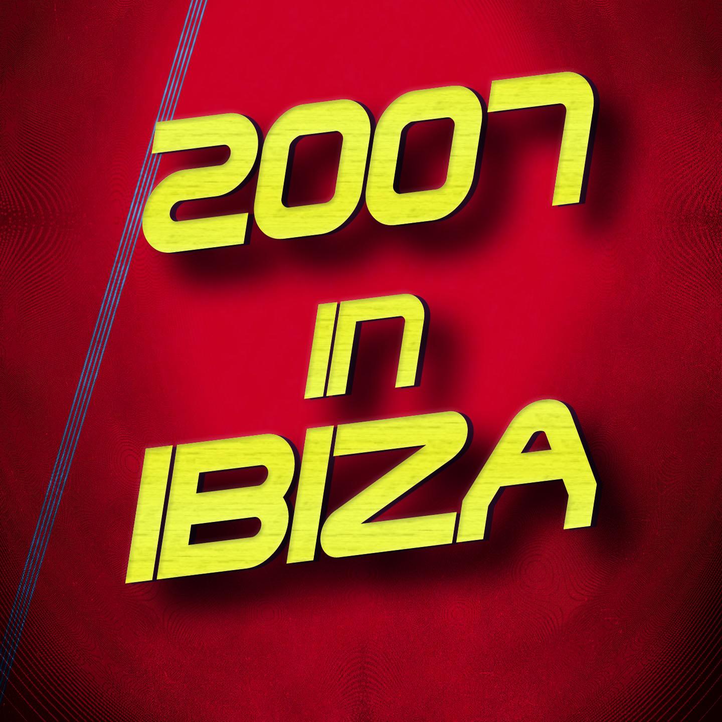Постер альбома 2007 in Ibiza