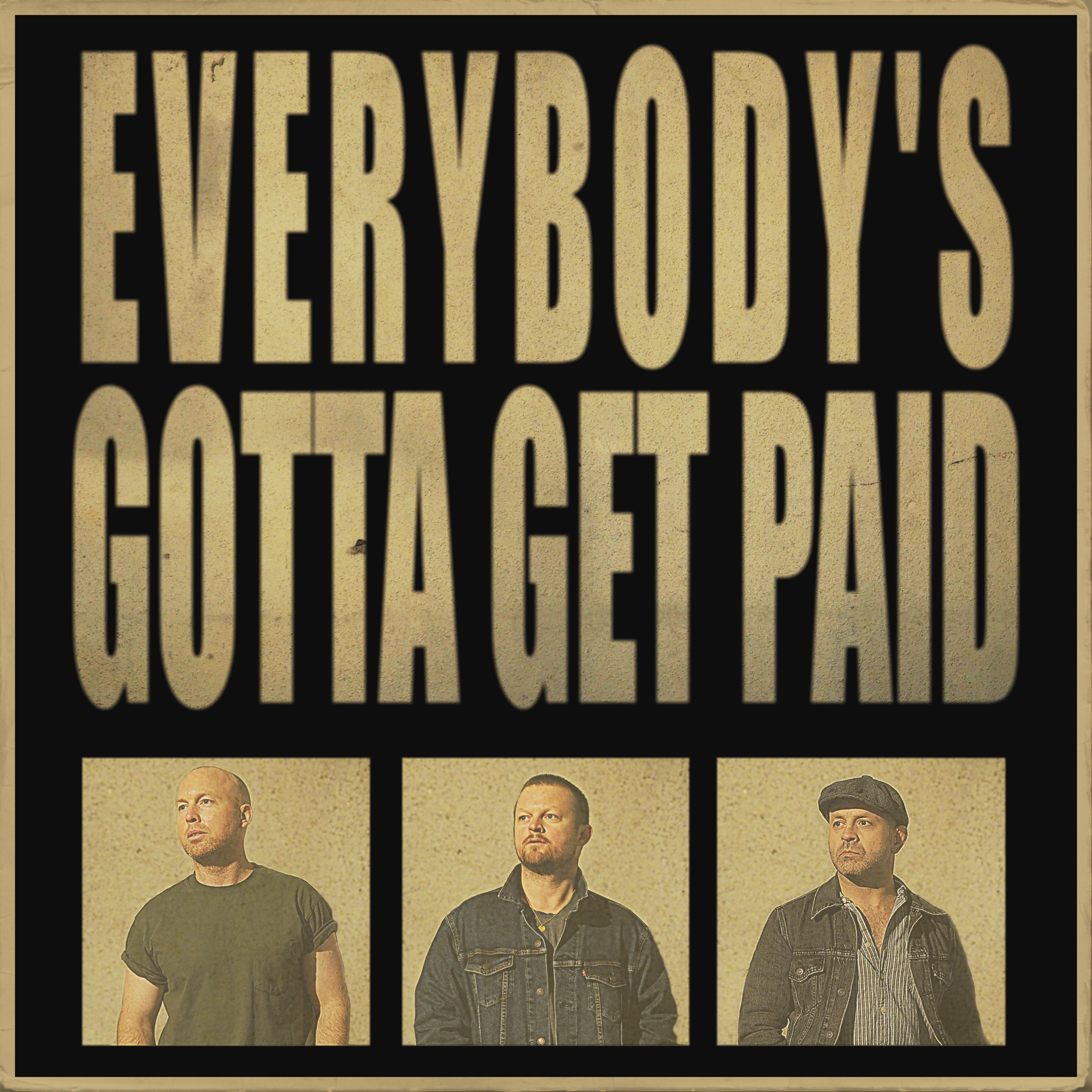 Постер альбома Everybody's Gotta Get Paid