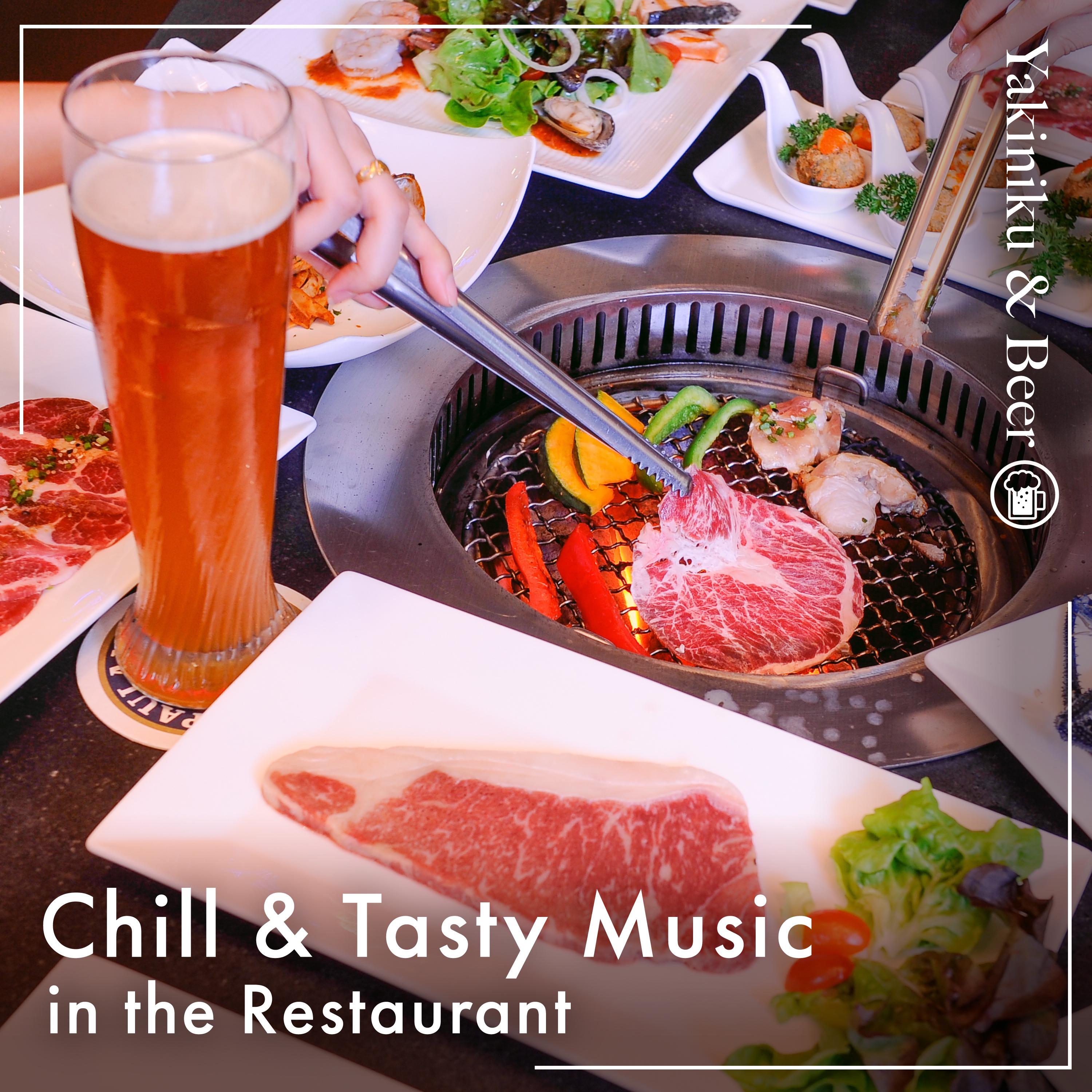 Постер альбома Chill & Tasty Music in the Restaurant -Korean BBQ & Beer-