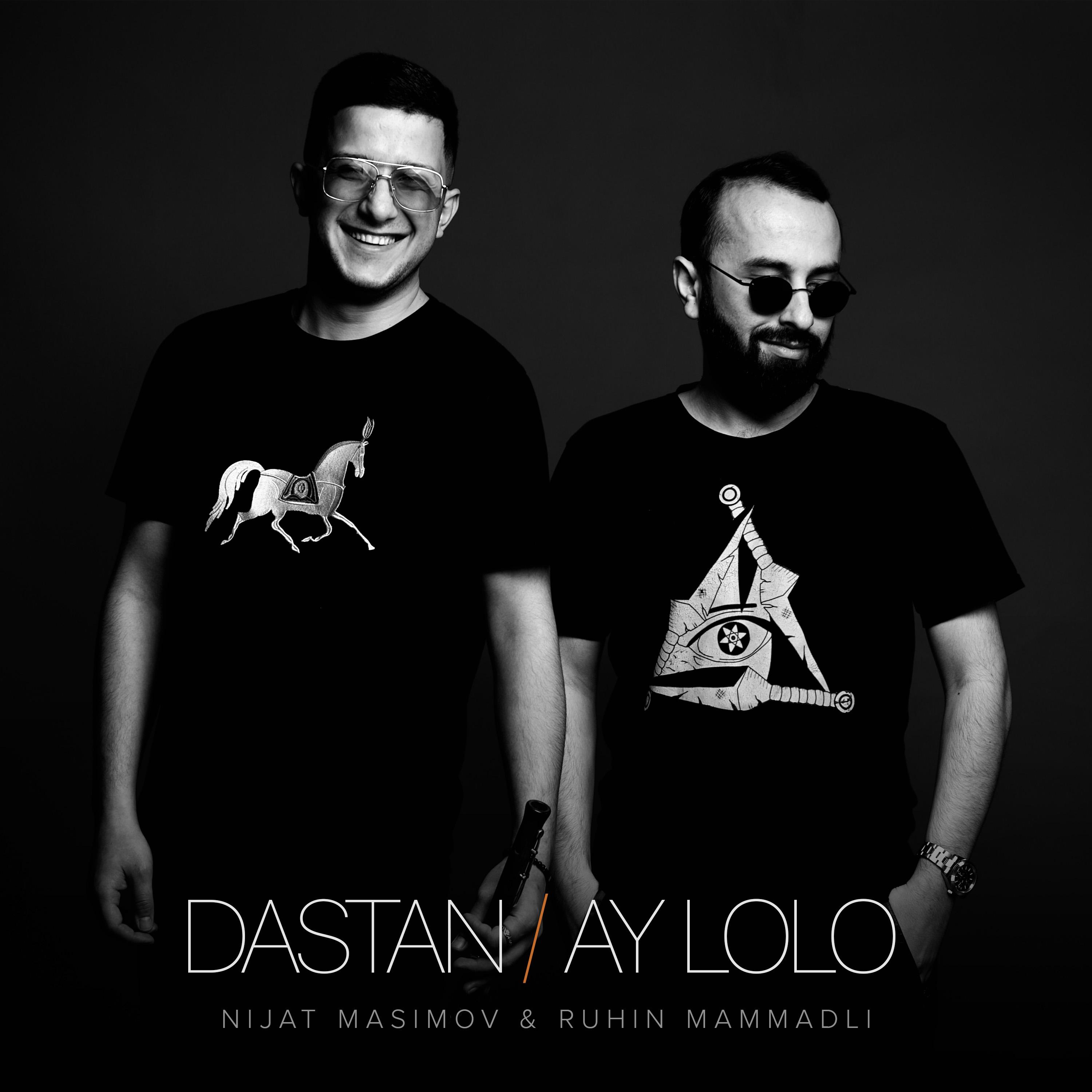 Постер альбома Dastan / Ay Lolo