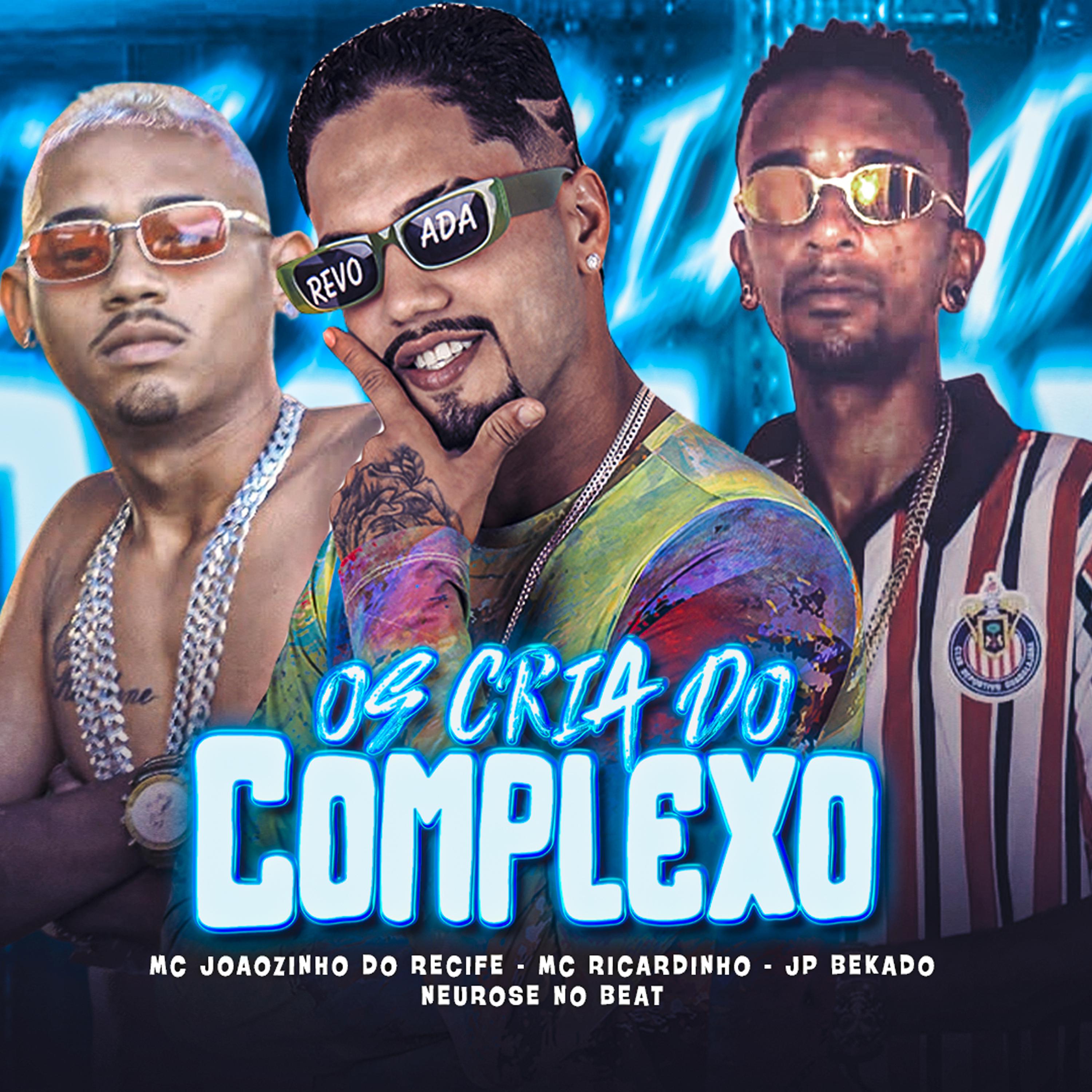 Постер альбома Os Cria do Complexo