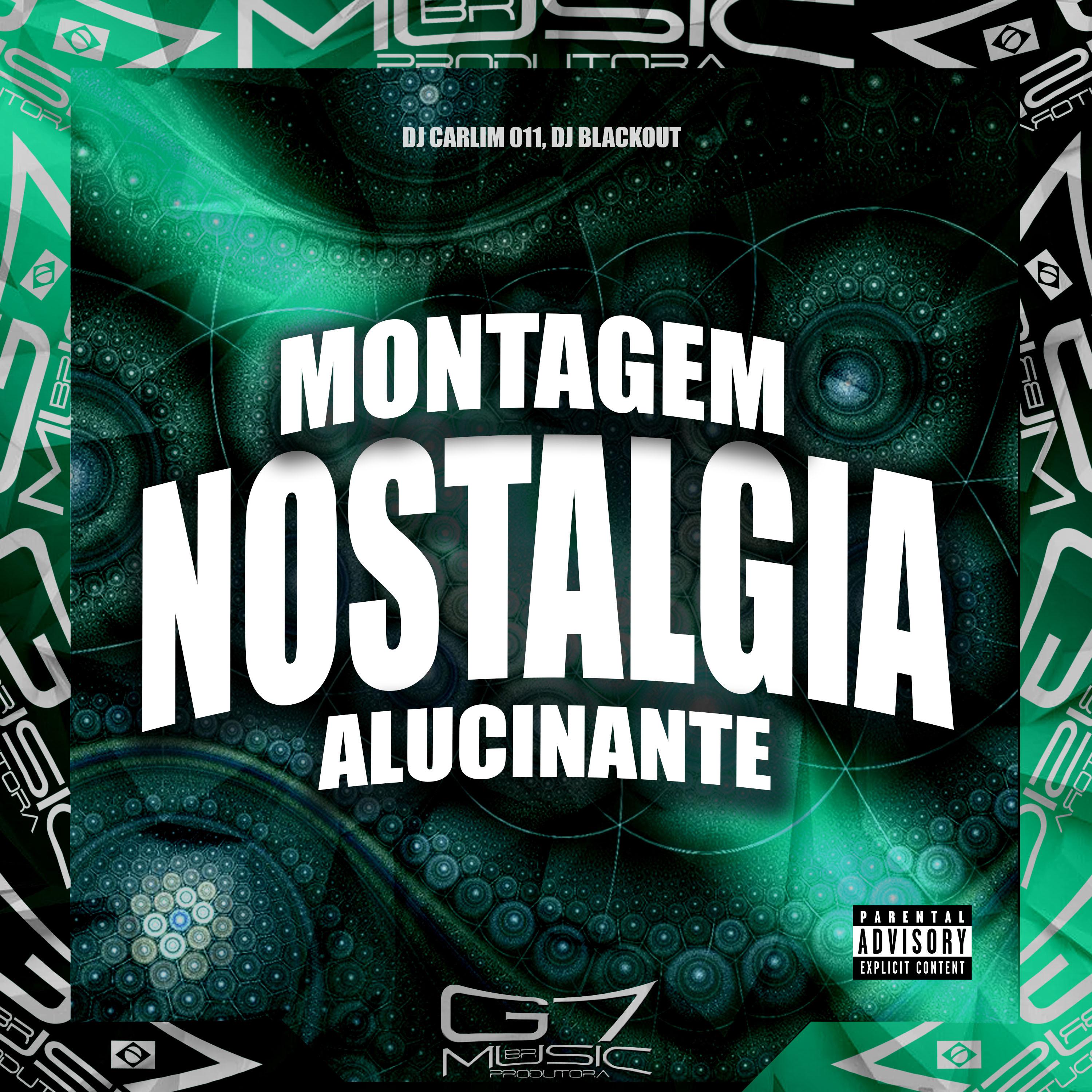 Постер альбома Montagem Nostalgia Alucinante