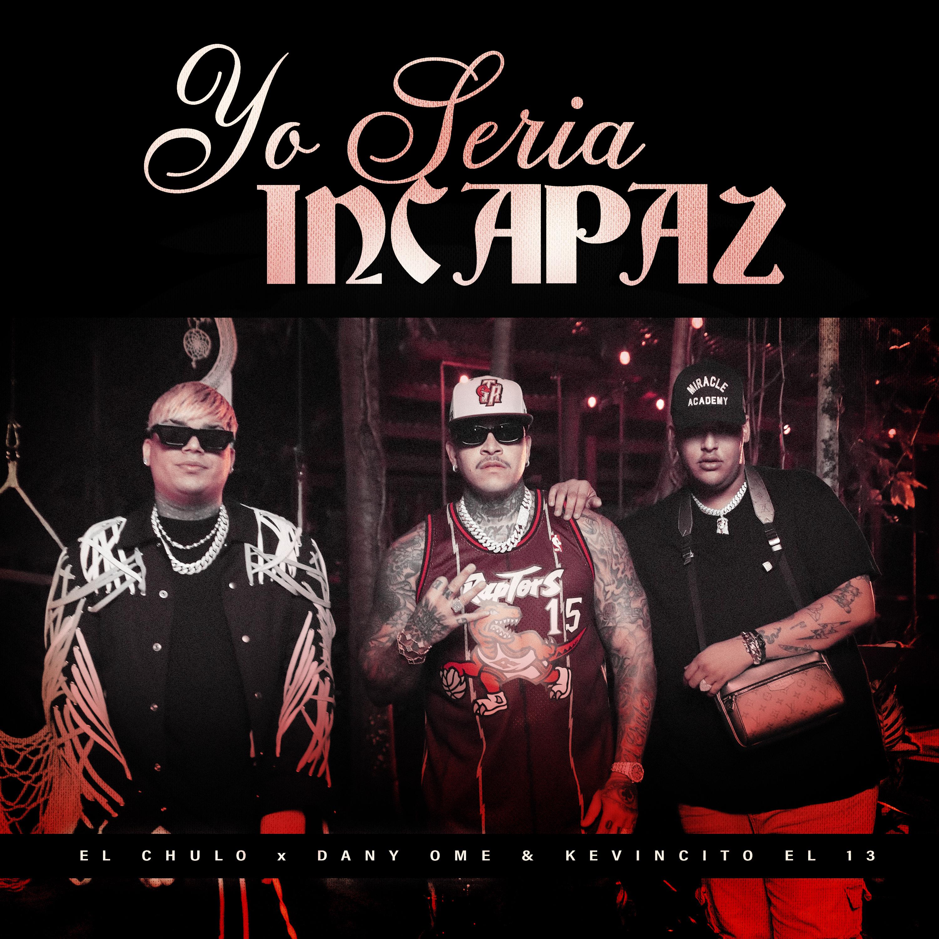Постер альбома Yo Seria Incapaz