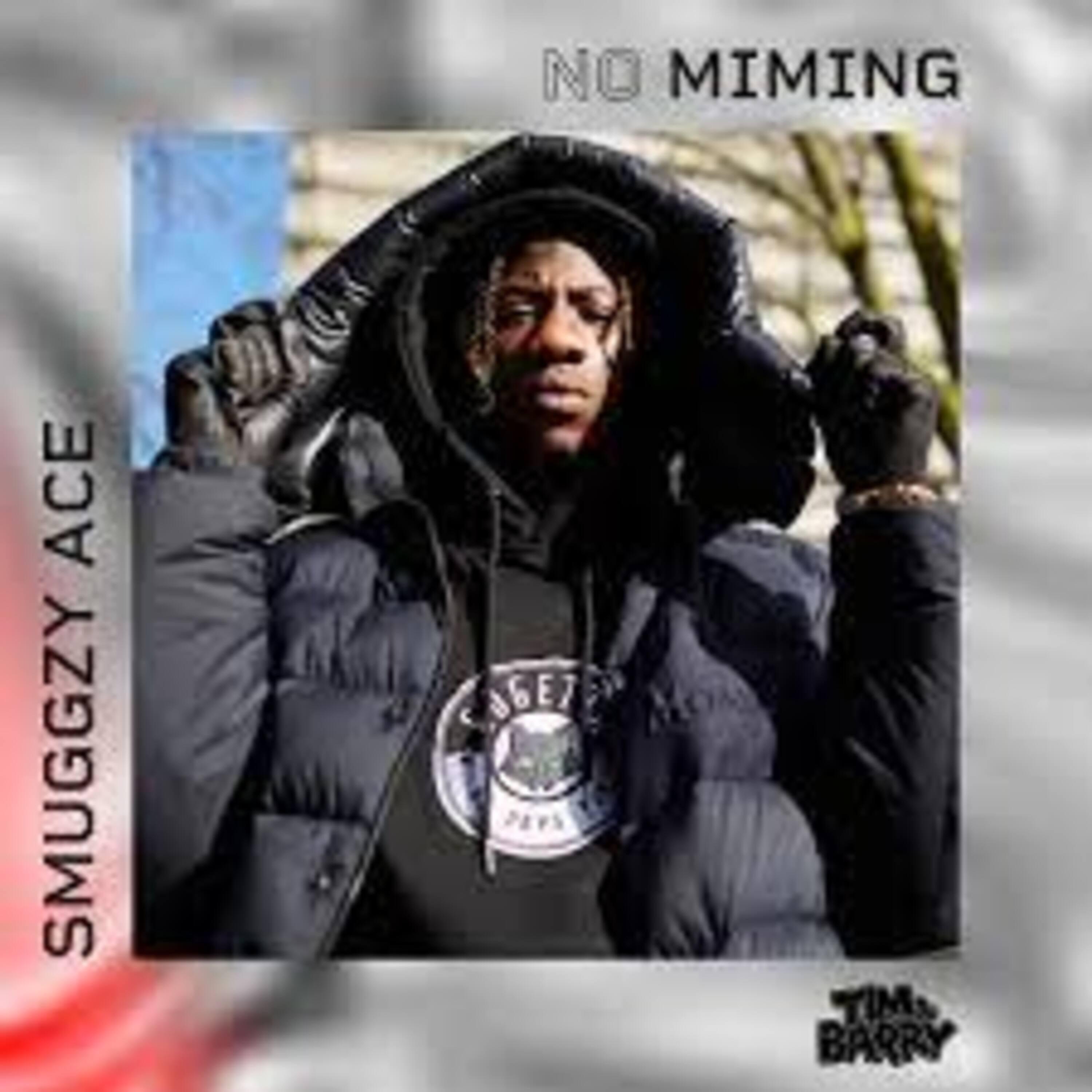Постер альбома Smuggzyace - No Miming
