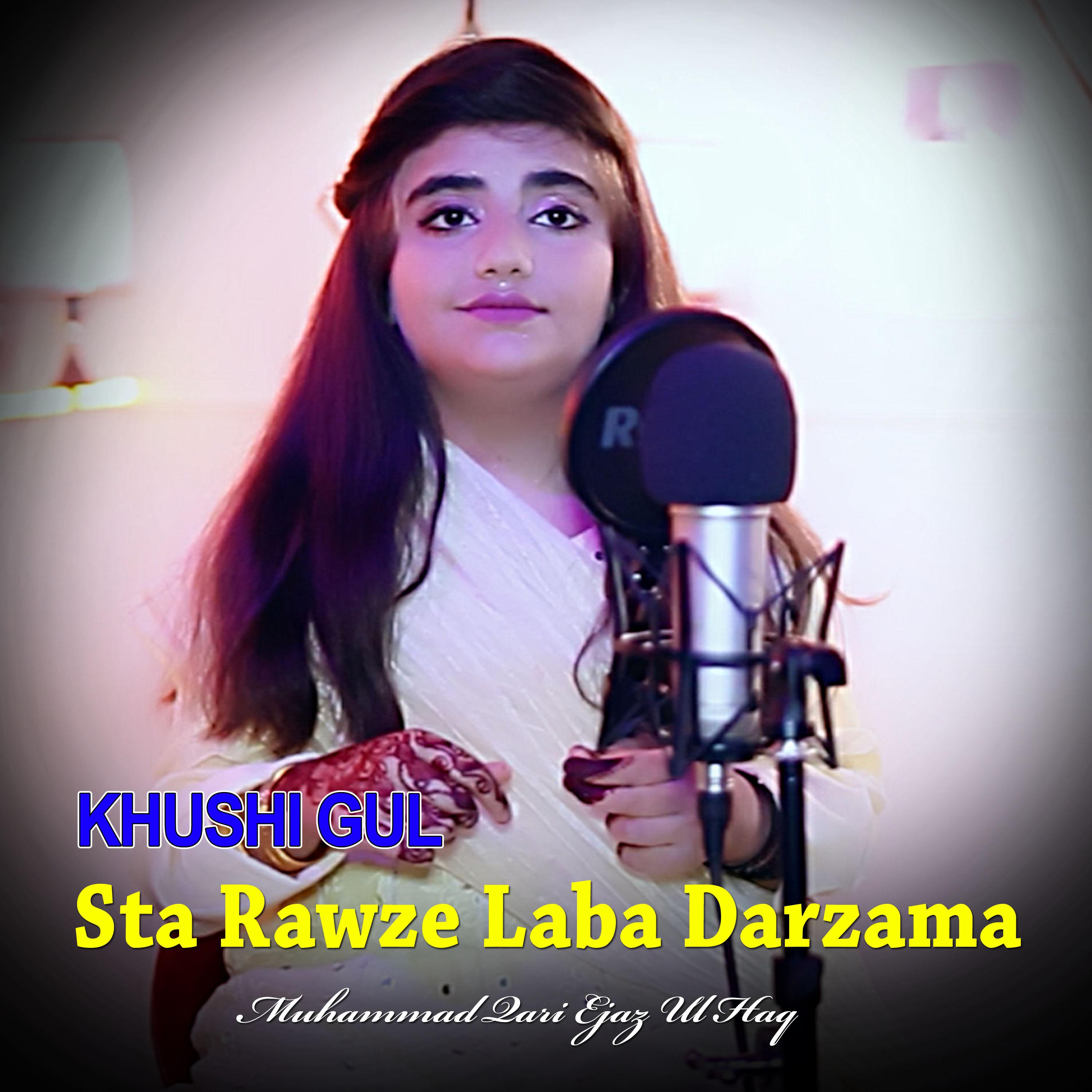 Постер альбома Sta Rawze Laba Darzama I Khushi Gul