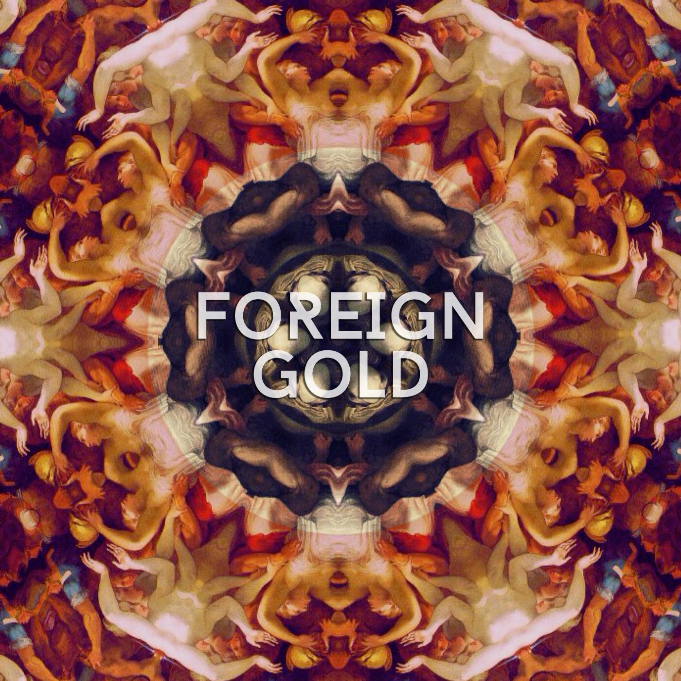 Постер альбома Foreign Gold