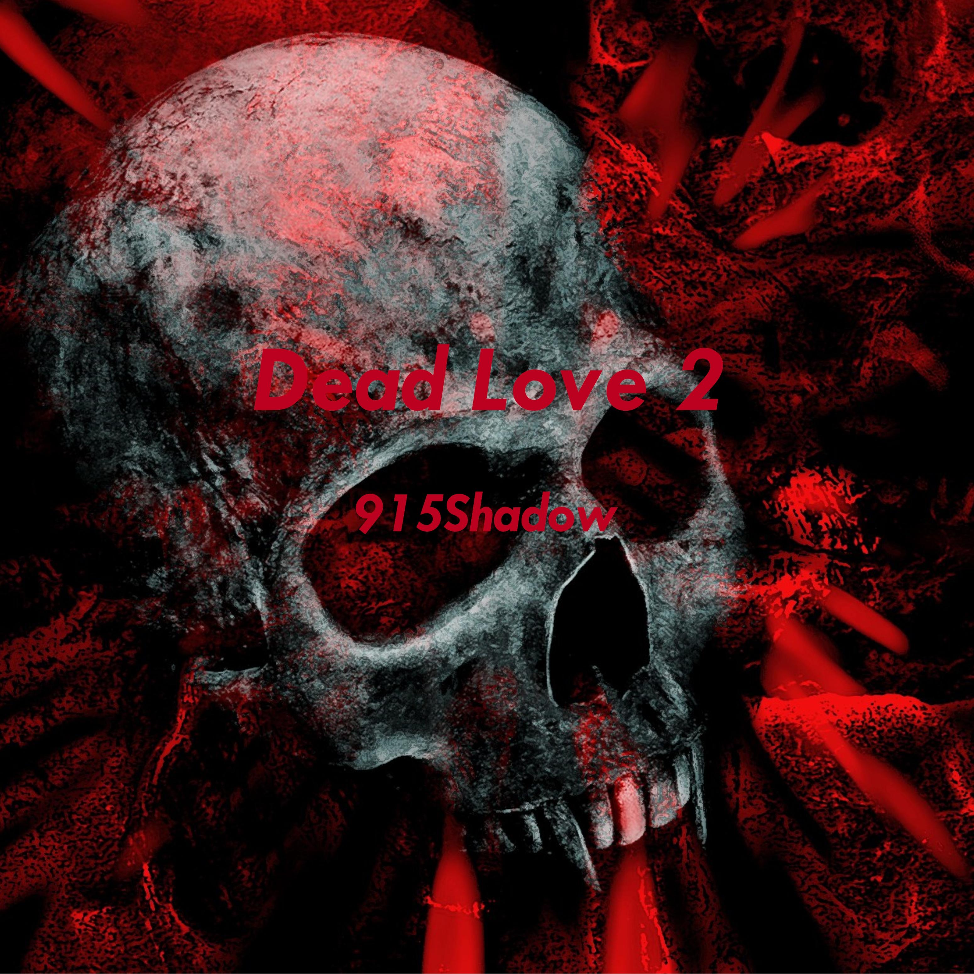Постер альбома Dead Love 2