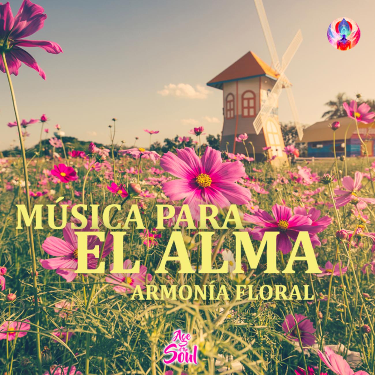 Постер альбома MÚSICA PARA EL ALMA - ARMONÍA FLORAL