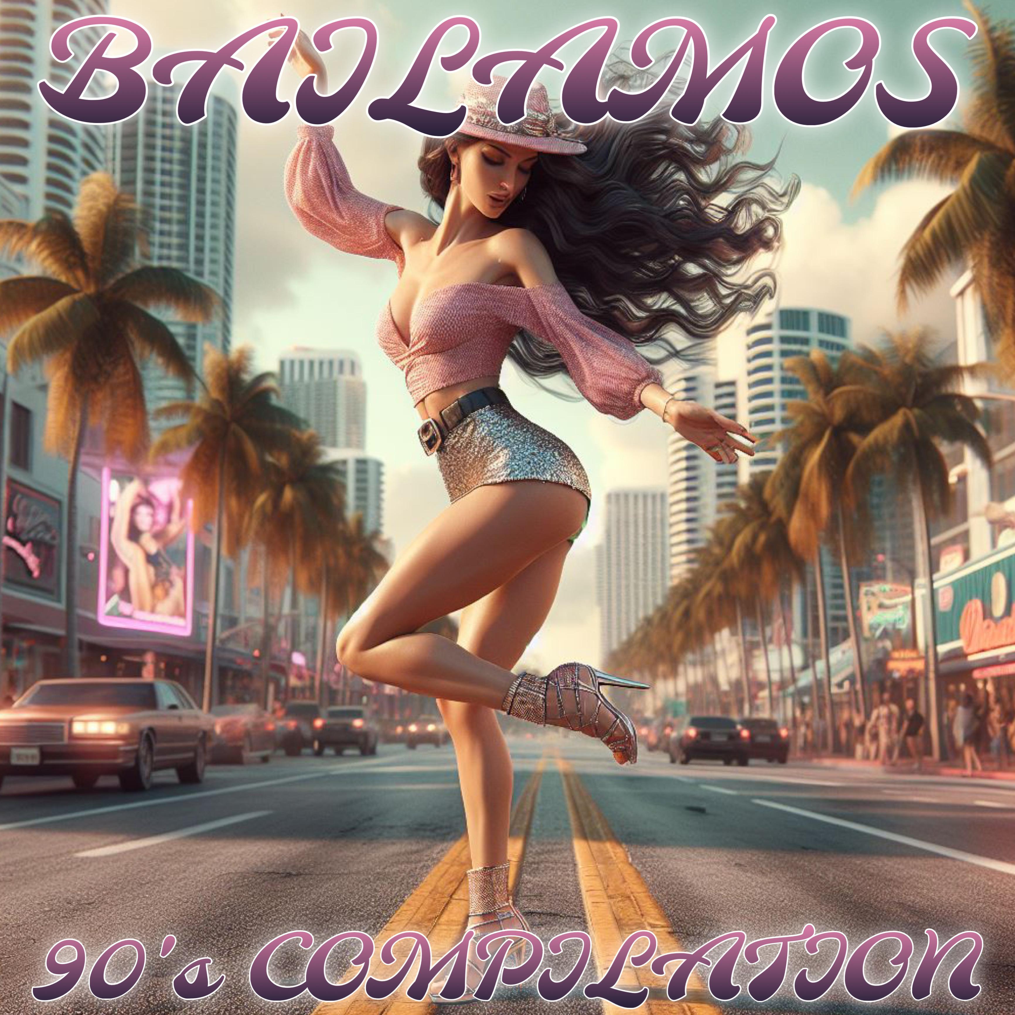 Постер альбома Bailamos 90's Compilation