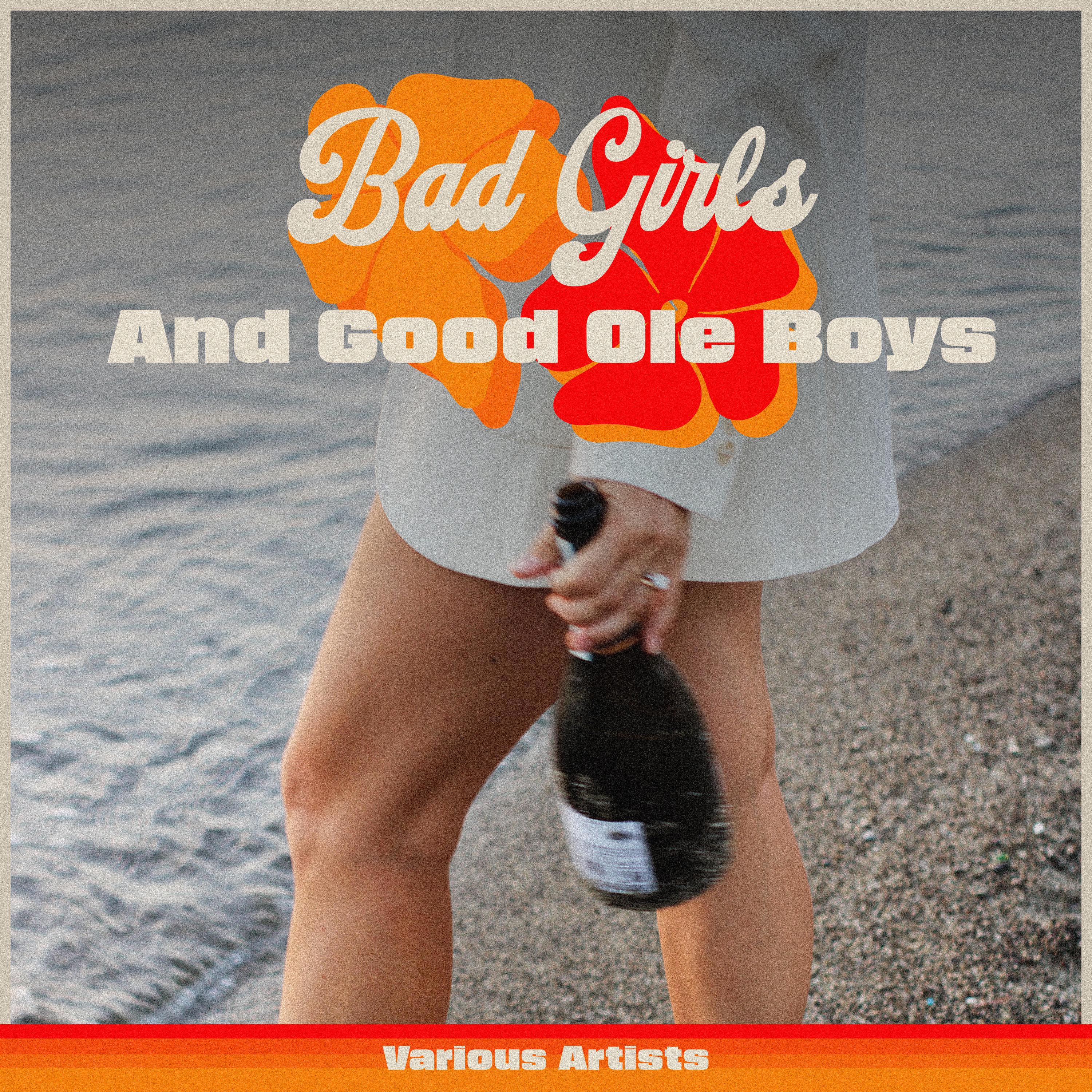 Постер альбома Bad Girls And Good Ole Boys