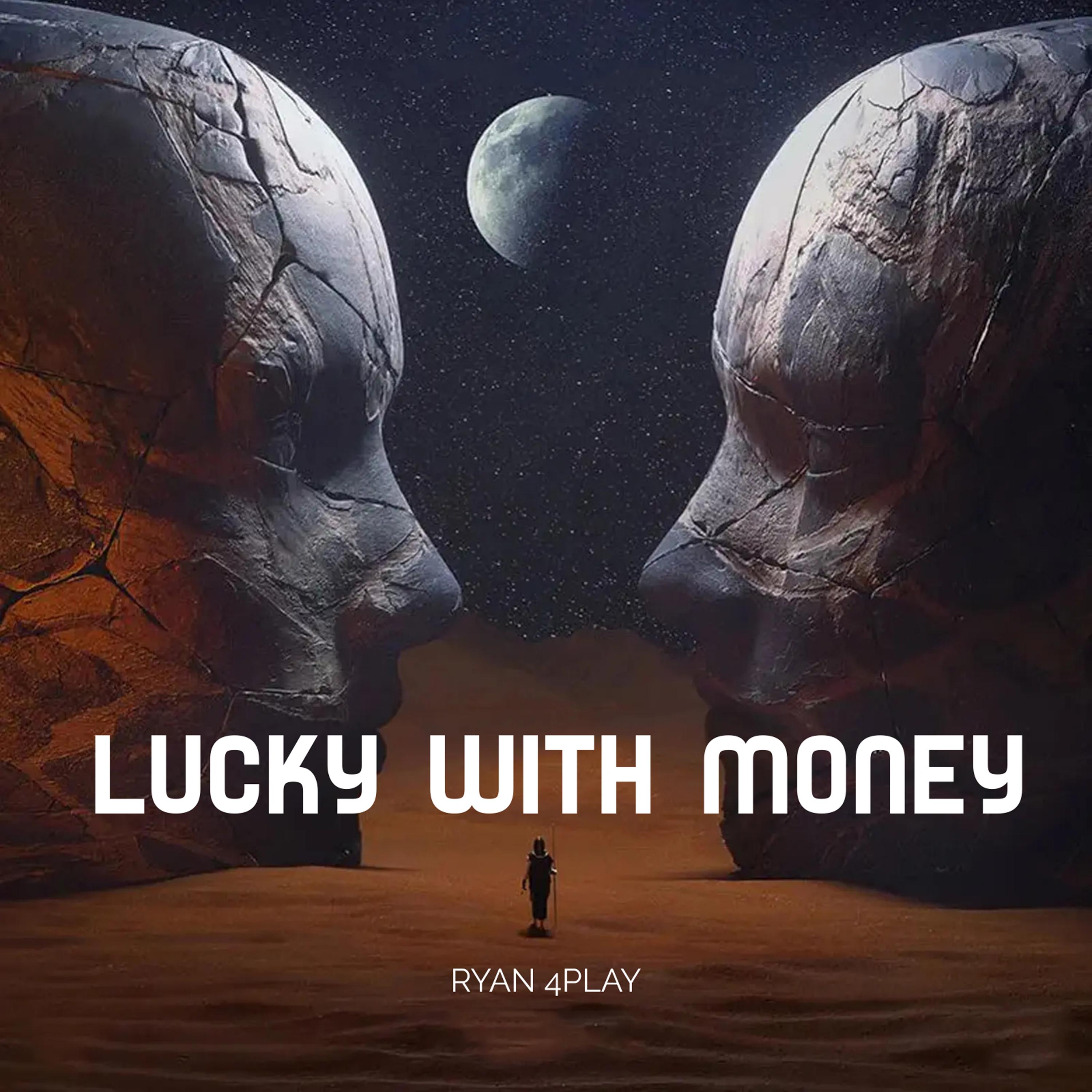 Постер альбома Lucky With Money