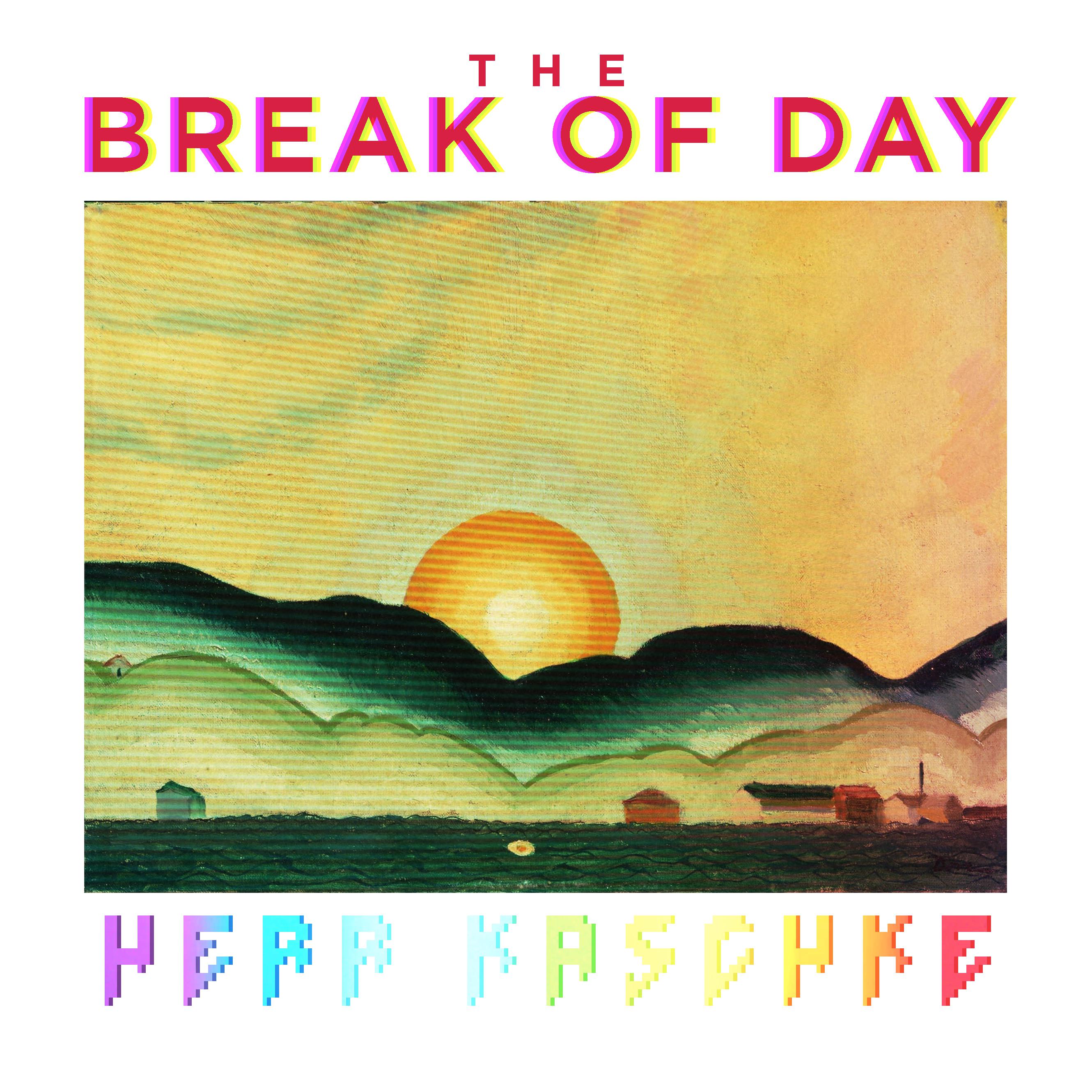 Постер альбома The Break of Day
