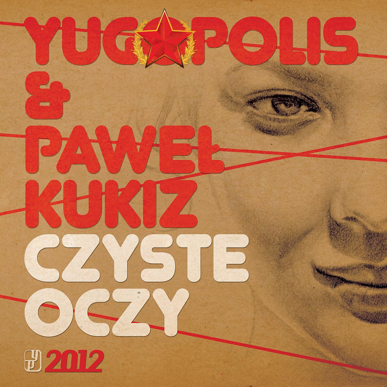 Yugopolis - Czyste Oczy (feat. Pawel Kukiz)