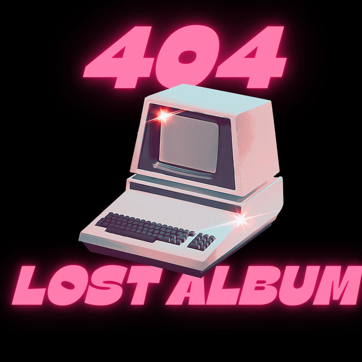 Постер альбома 404 Lost Album