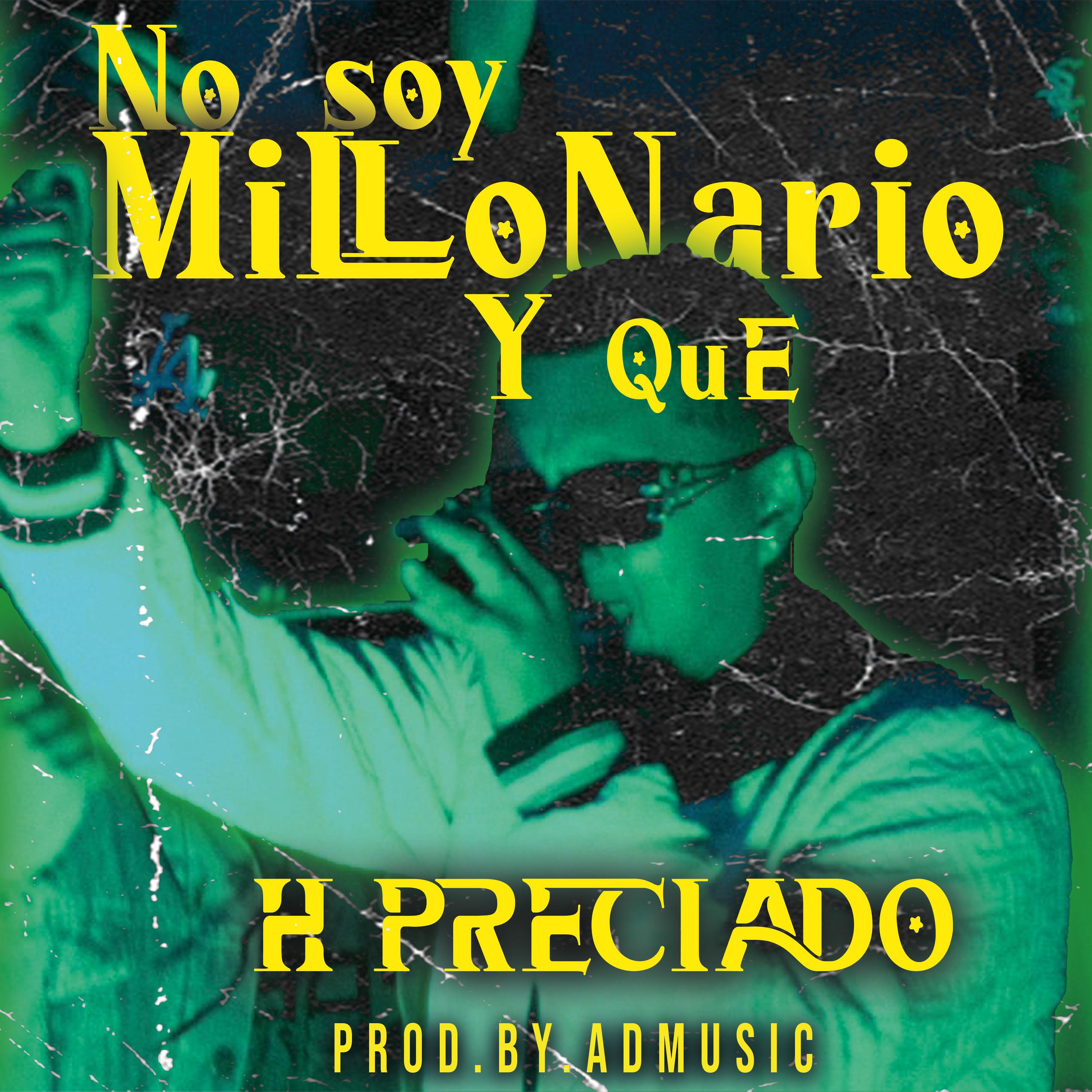Постер альбома No Soy Millonario y Que