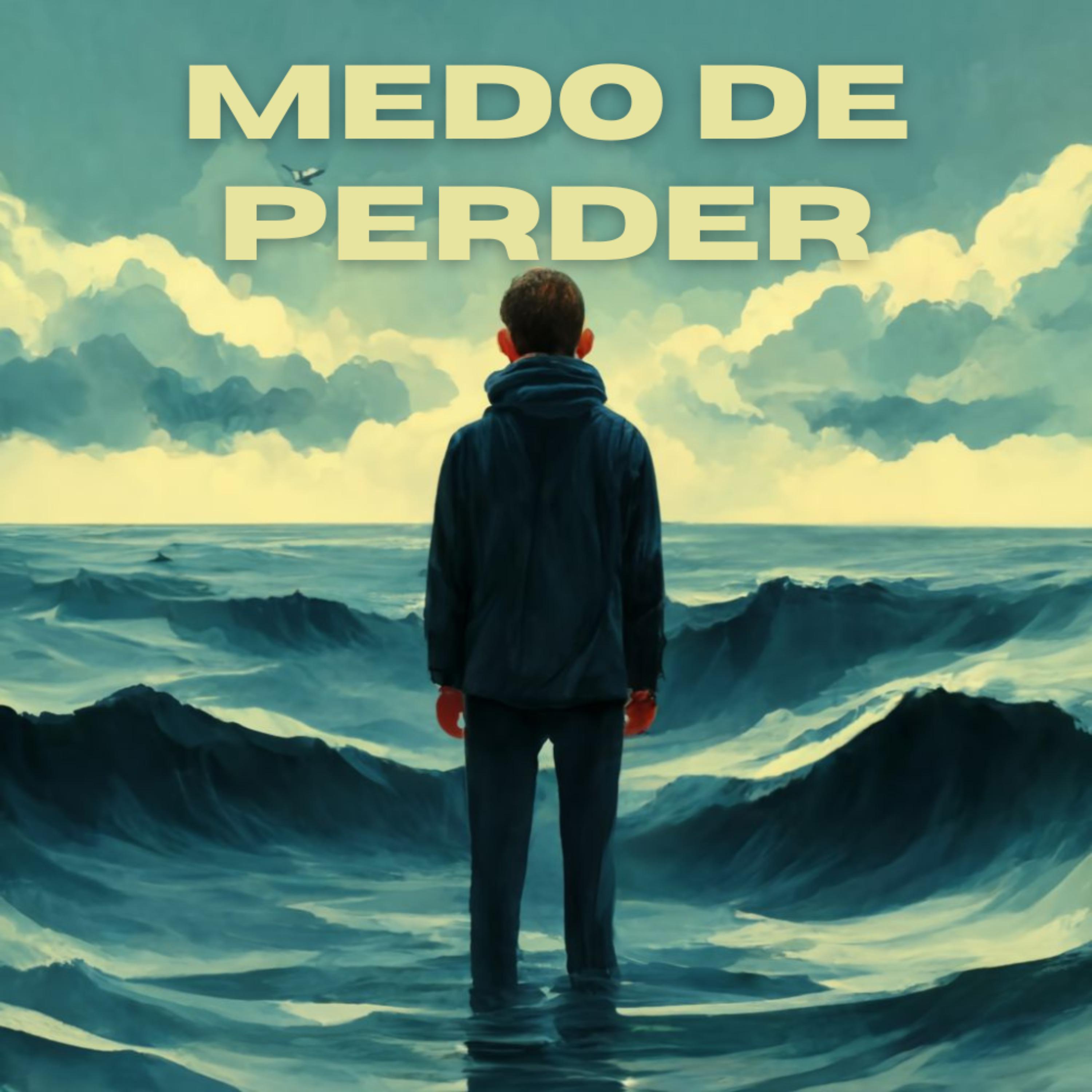 Постер альбома Medo de Perder
