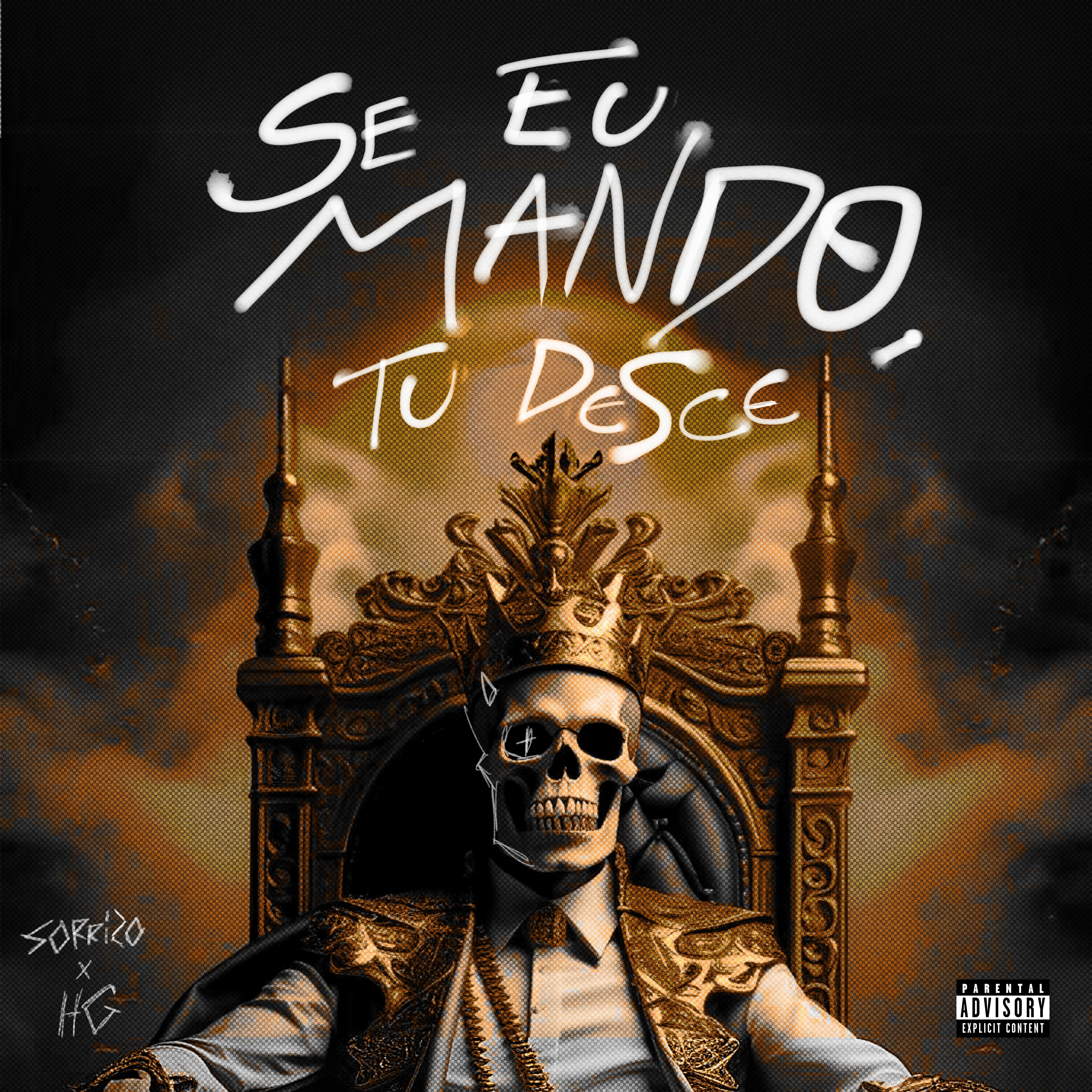 Постер альбома Se Eu Mando, Tu Desce