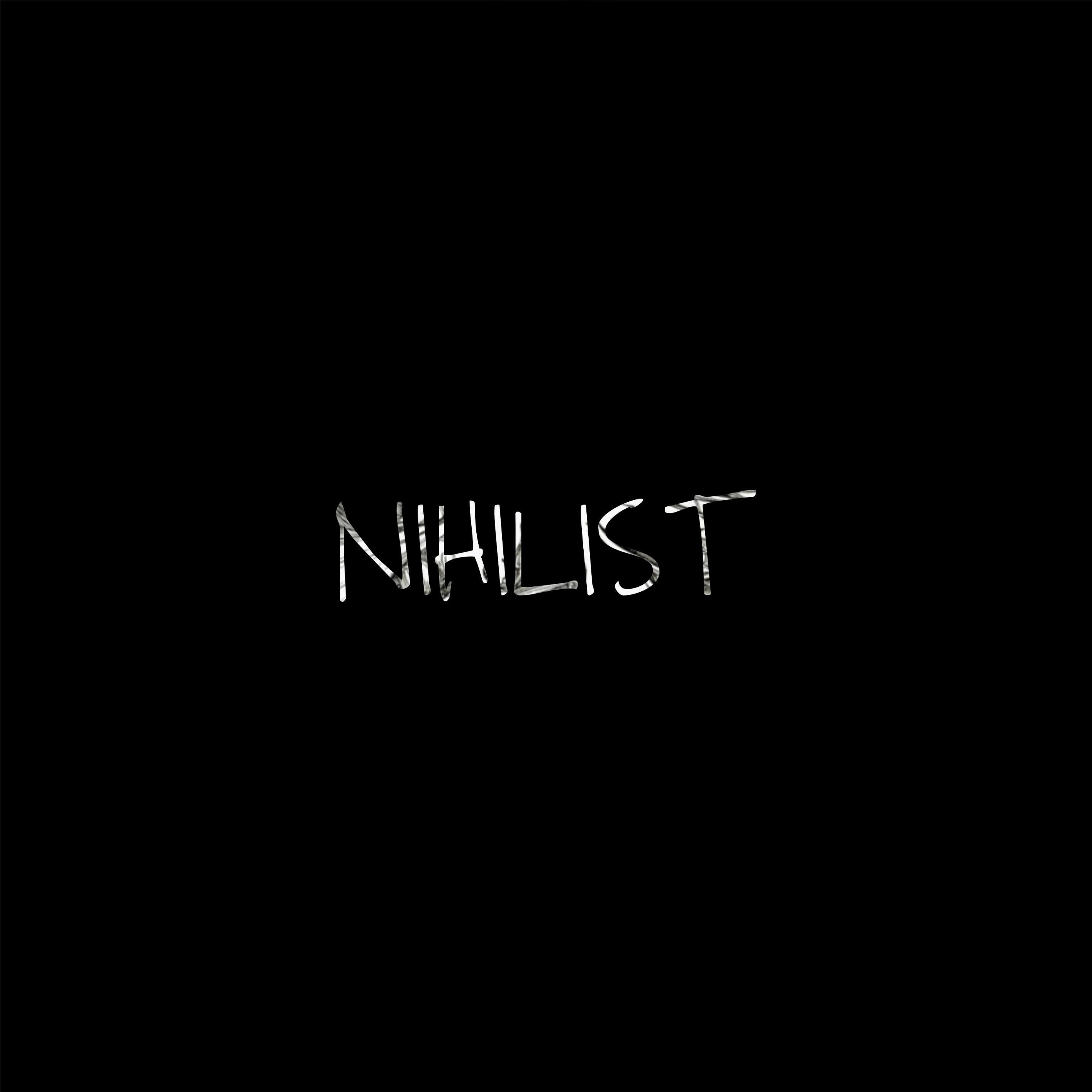 Постер альбома Nihilist