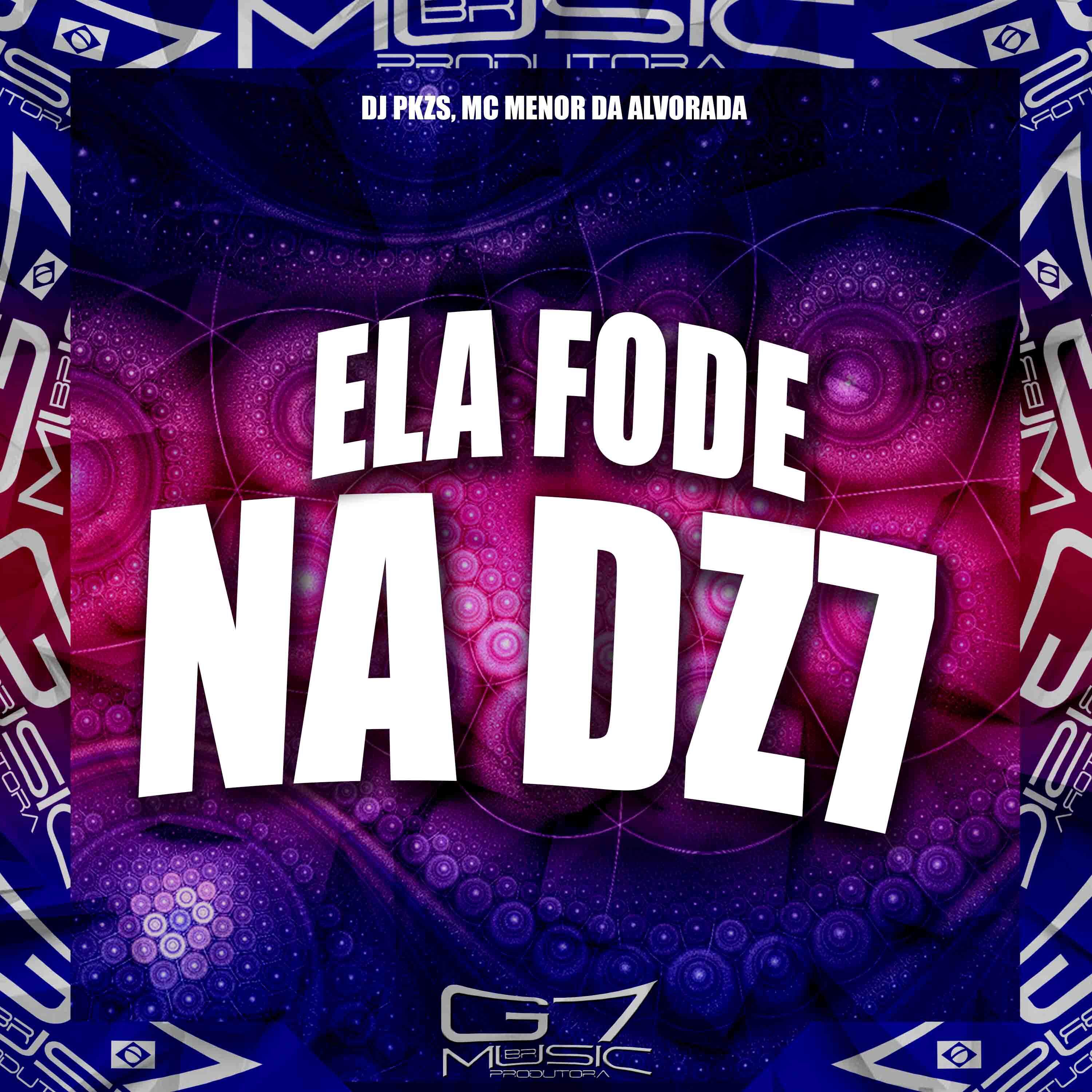 Постер альбома Ela Fode na Dz7