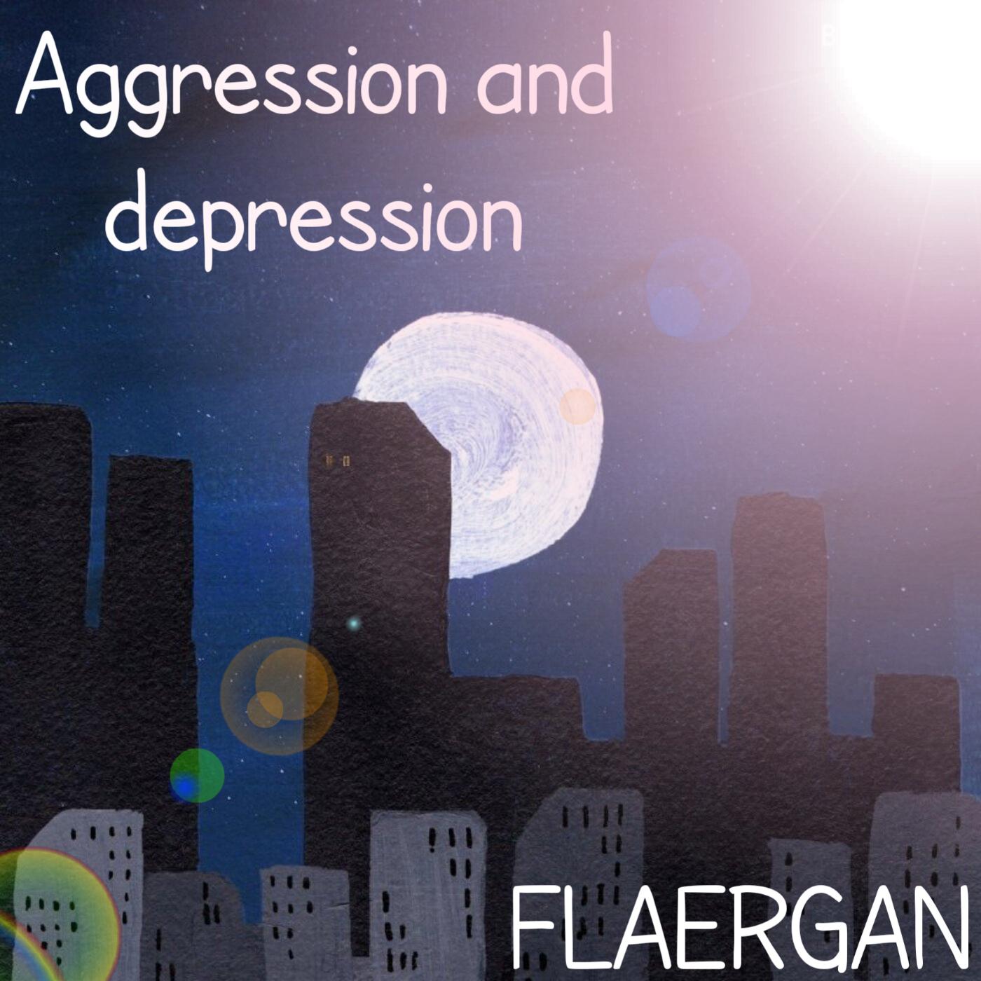 Постер альбома Aggression and Depression