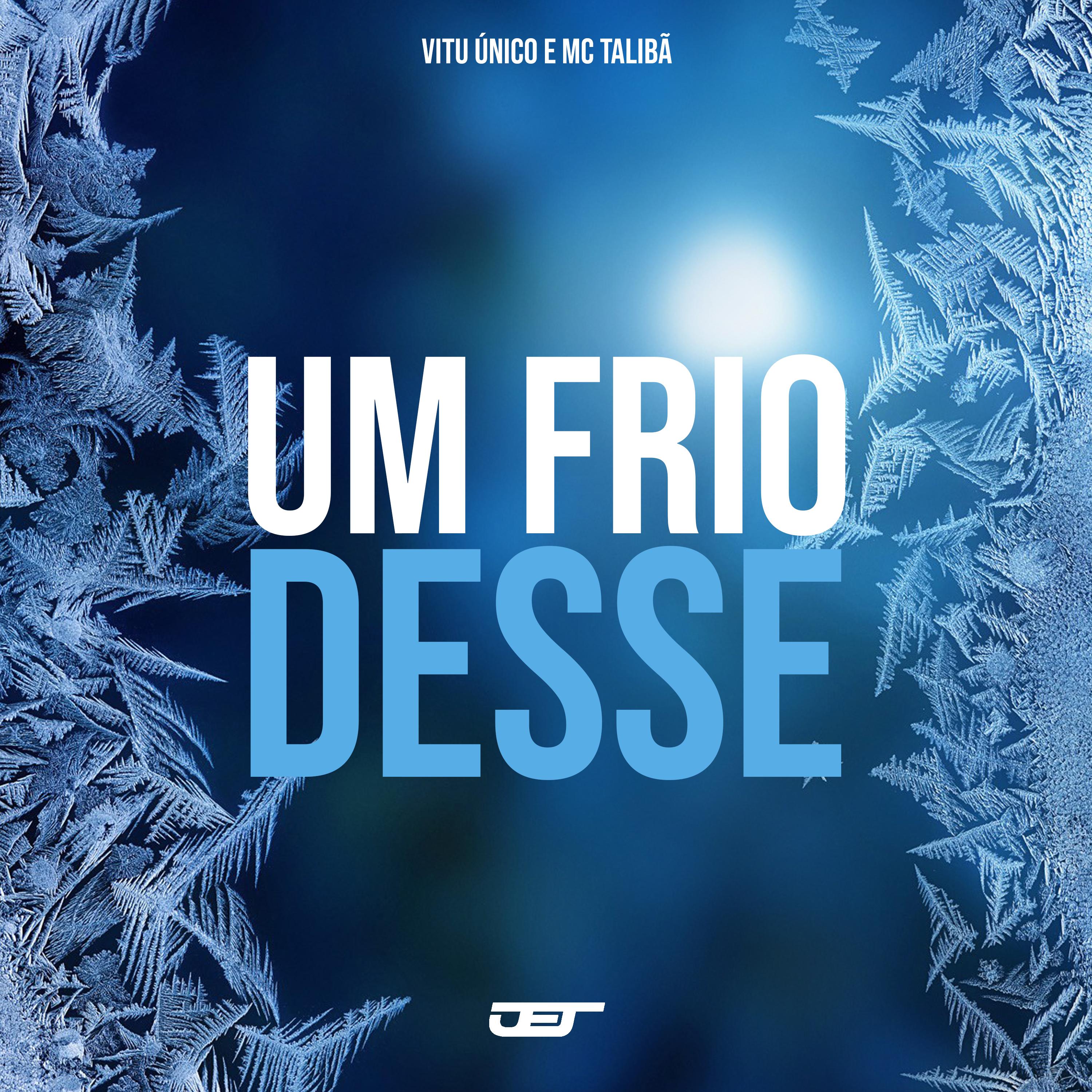 Постер альбома Um Frio Desse