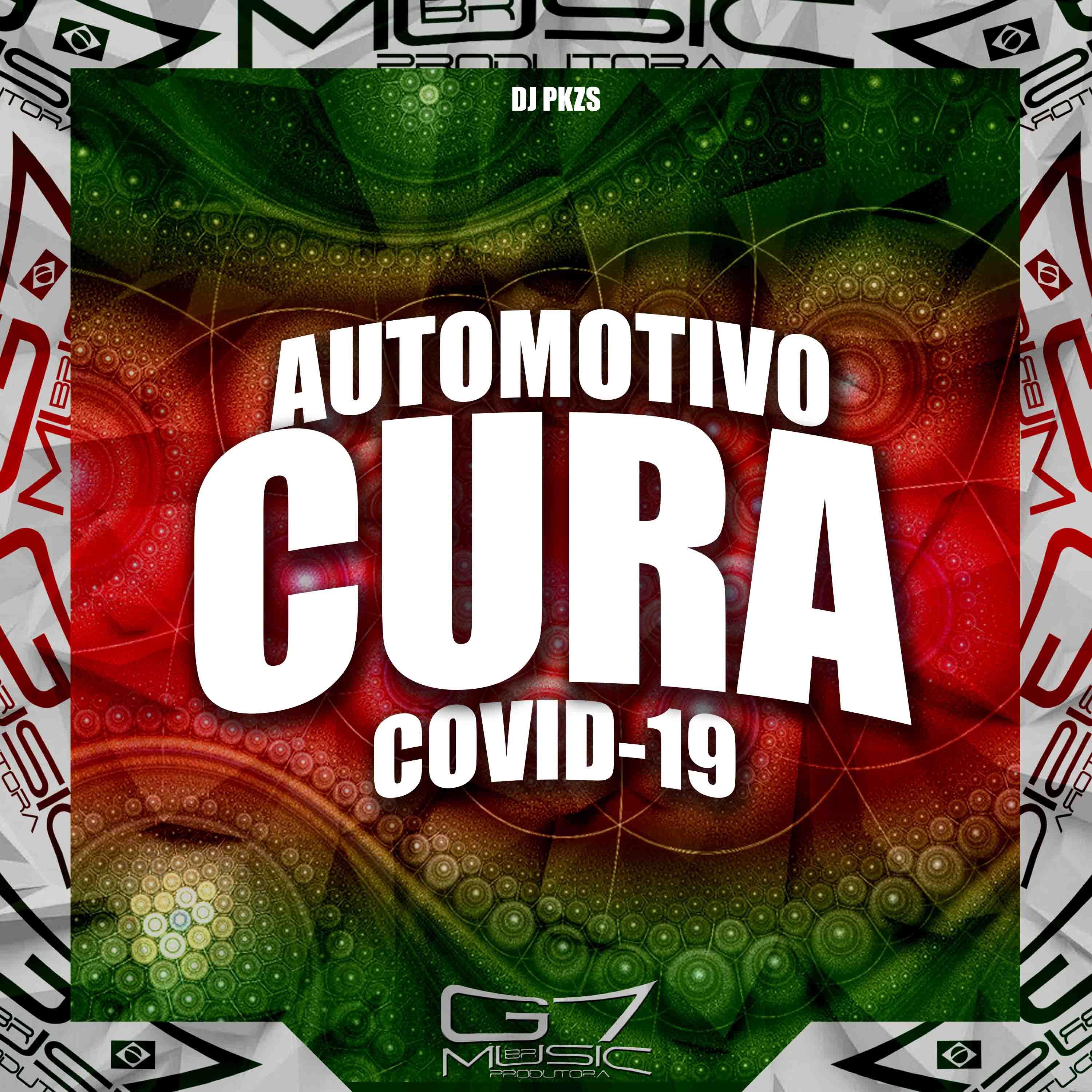 Постер альбома Automotivo Cura Covid 19