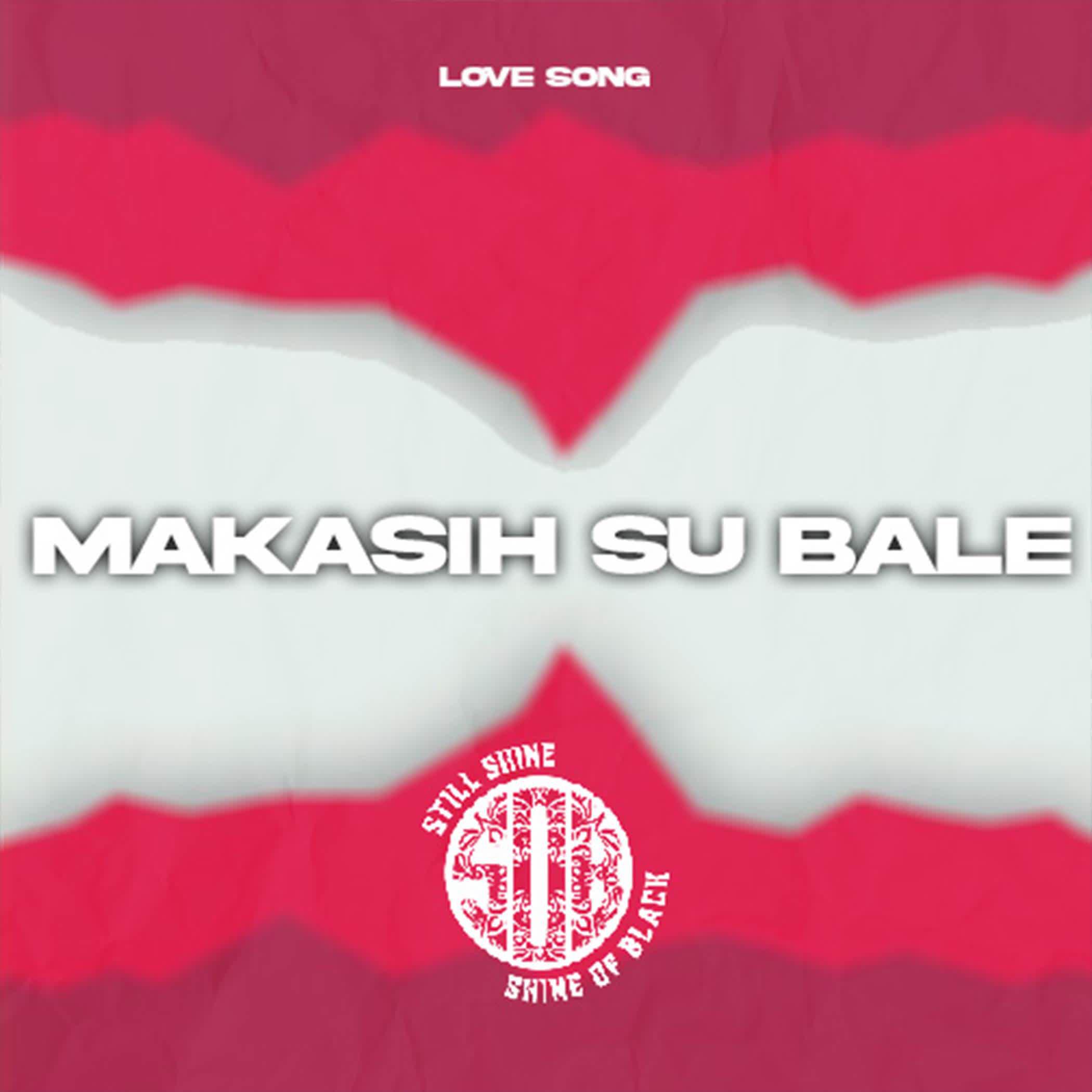 Постер альбома Makasih Suh Bale