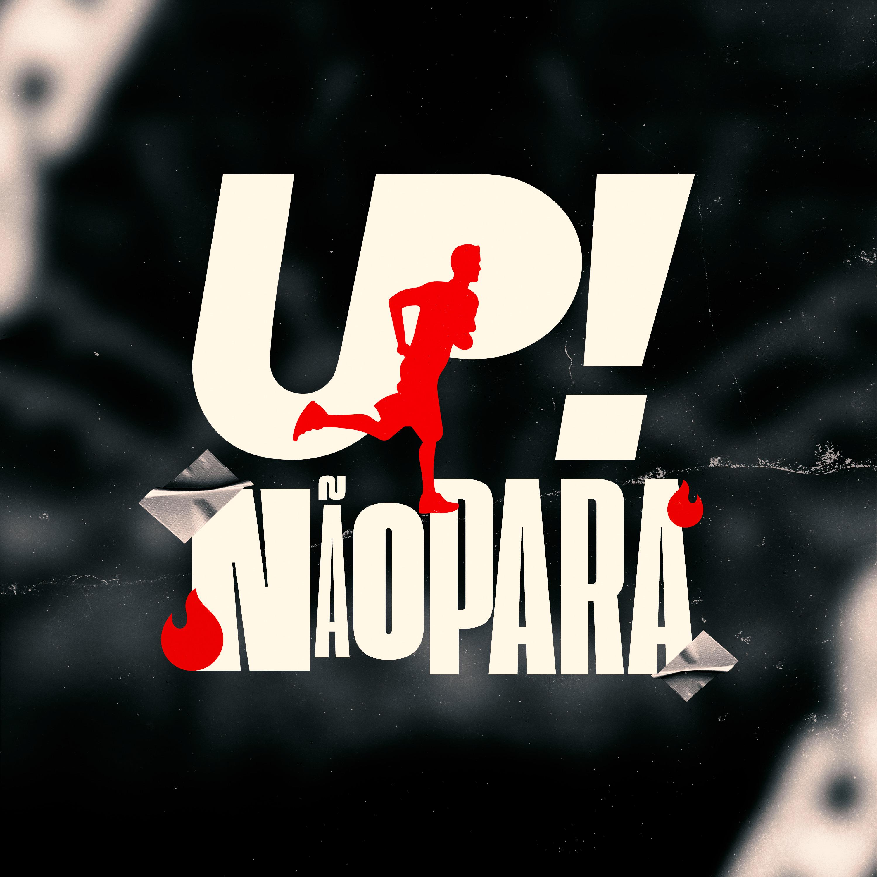 Постер альбома Up Não Para