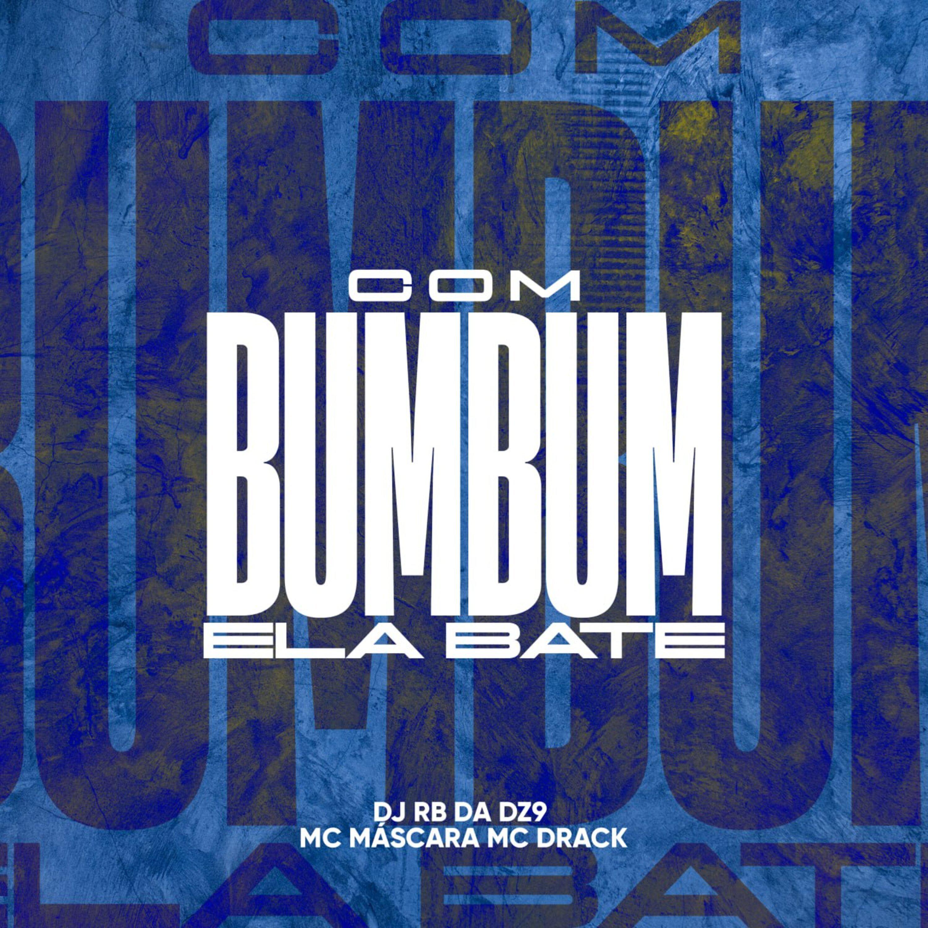 Постер альбома Com Bum Bum Ela Bate