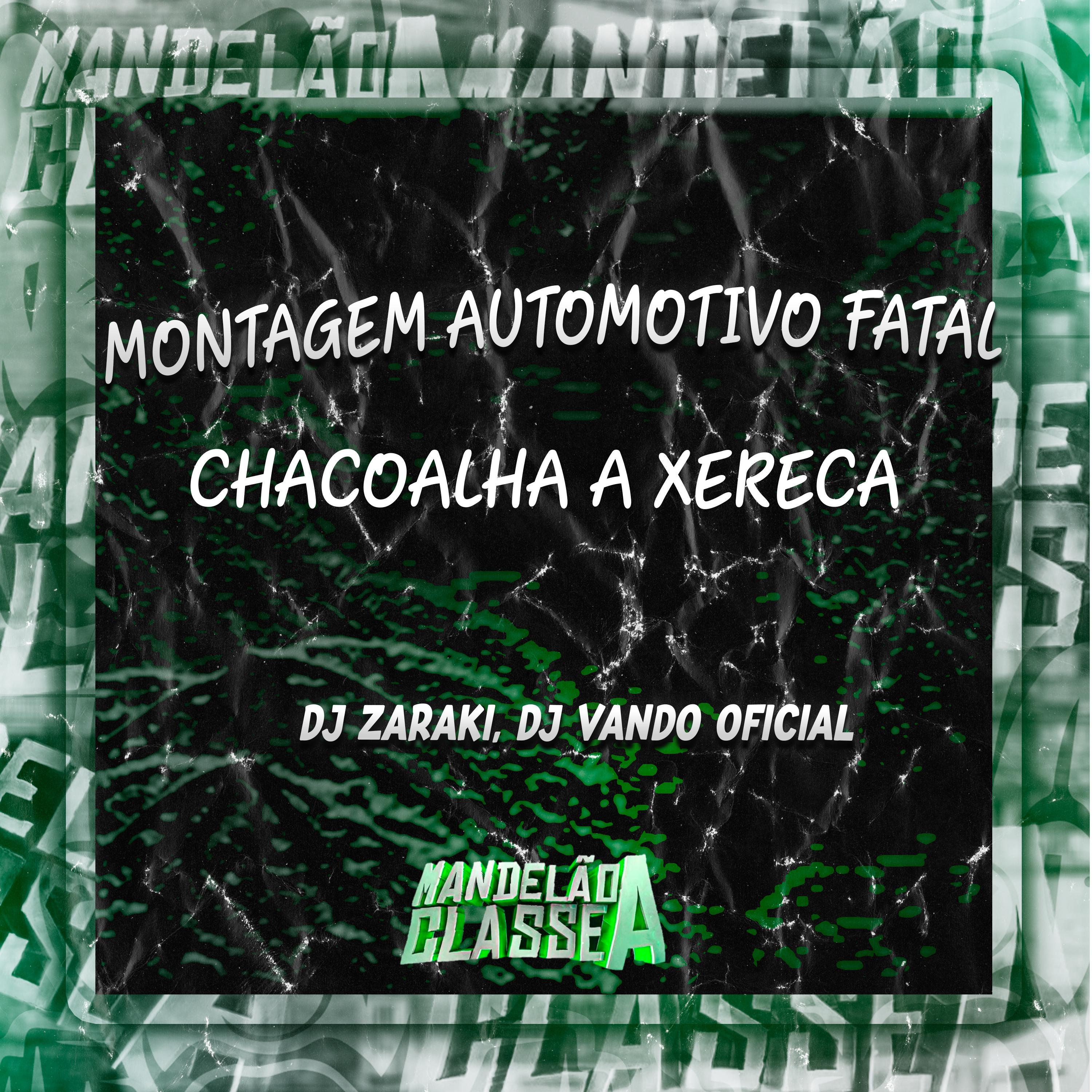 Постер альбома Montagem Automotivo Fatal Chacoalha a Xereca