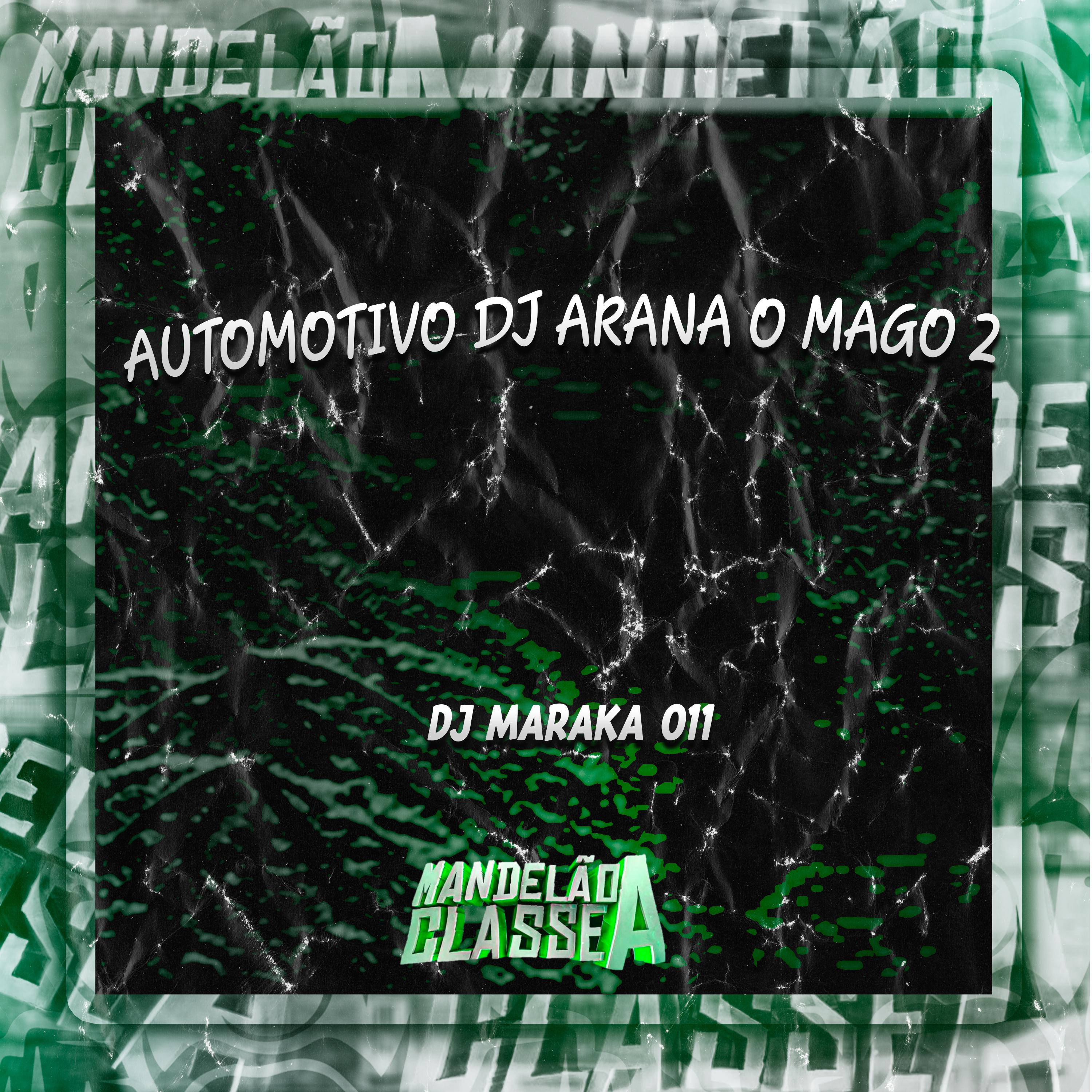 Постер альбома Automotivo Dj Arana o Mago 2